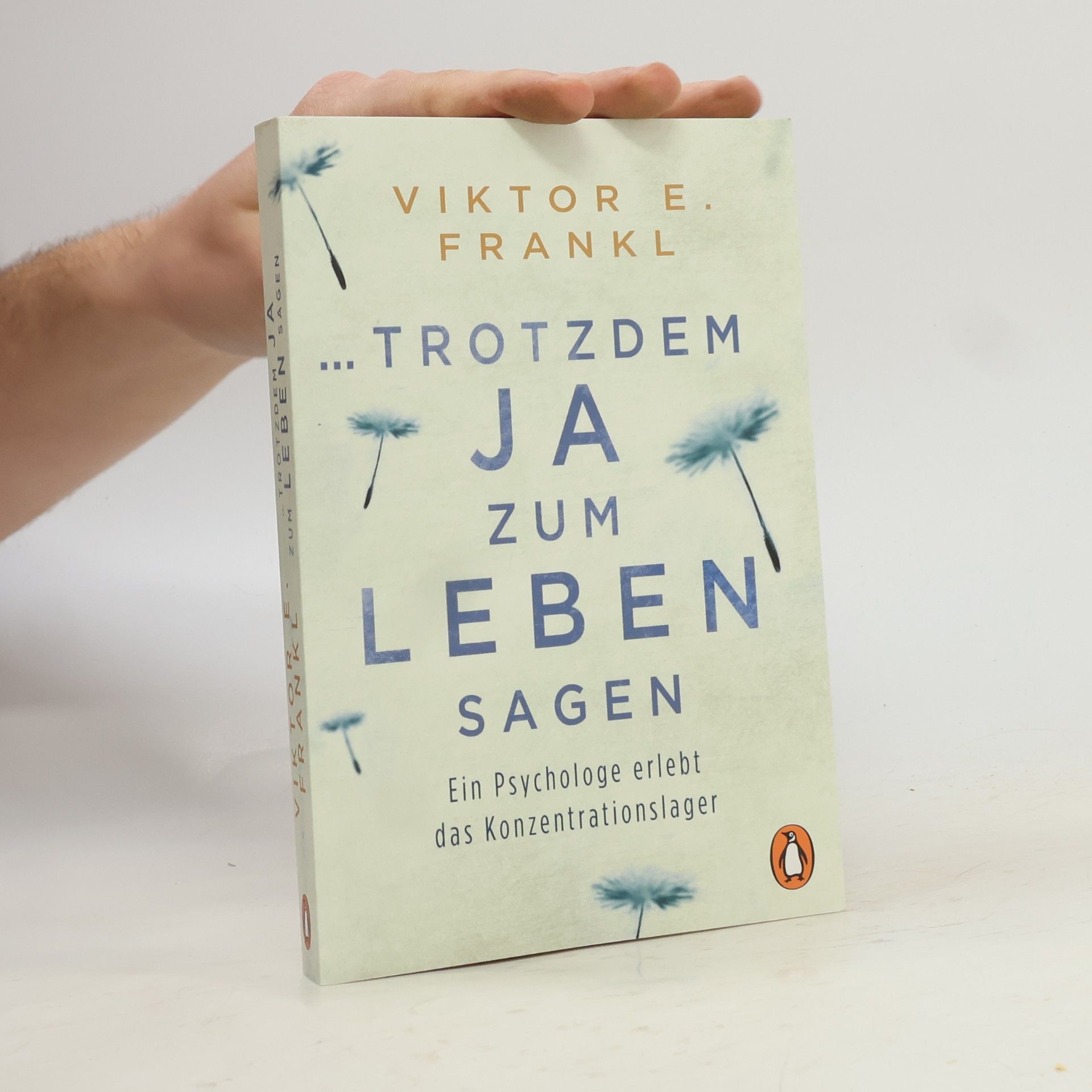 Viktor Frankl ... trotzdem Ja zum Leben sagen