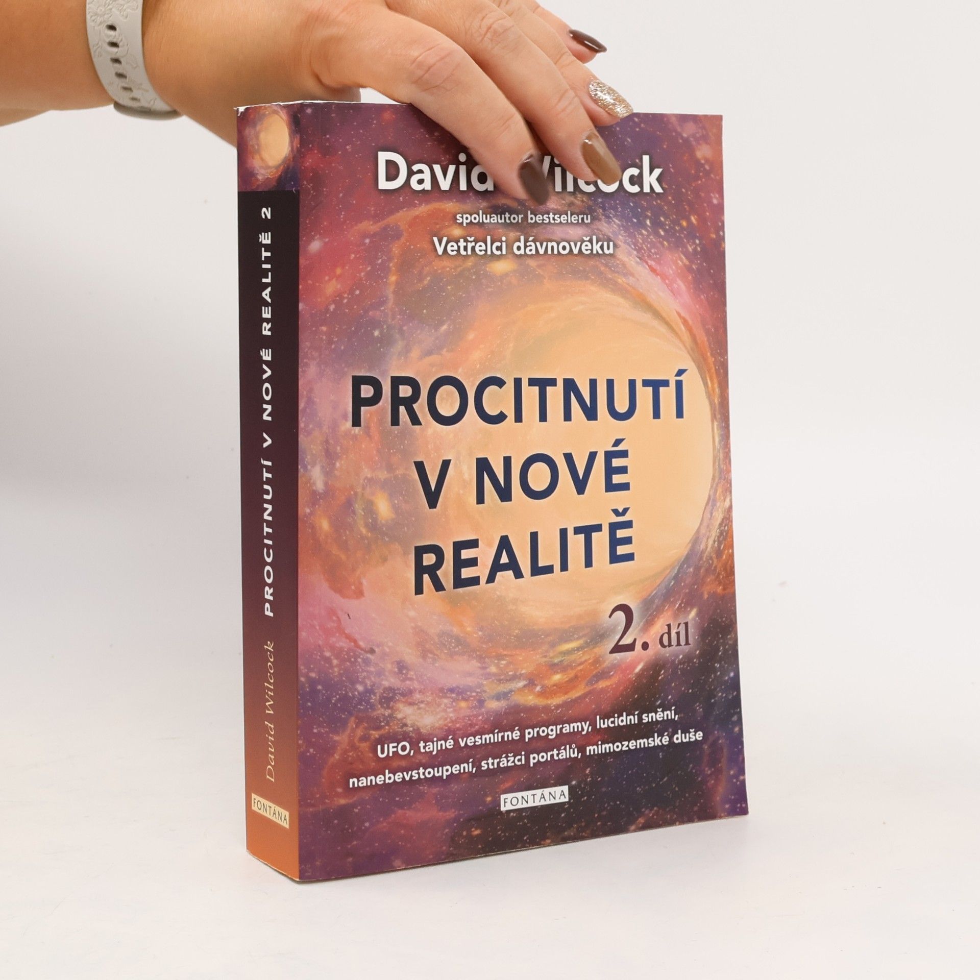 Procitnutí v nové realitě. II. díl, UFO, tajné vesmírné programy, lucidní snění, nanebevstoupení, strážci portálů, mimozemské duše