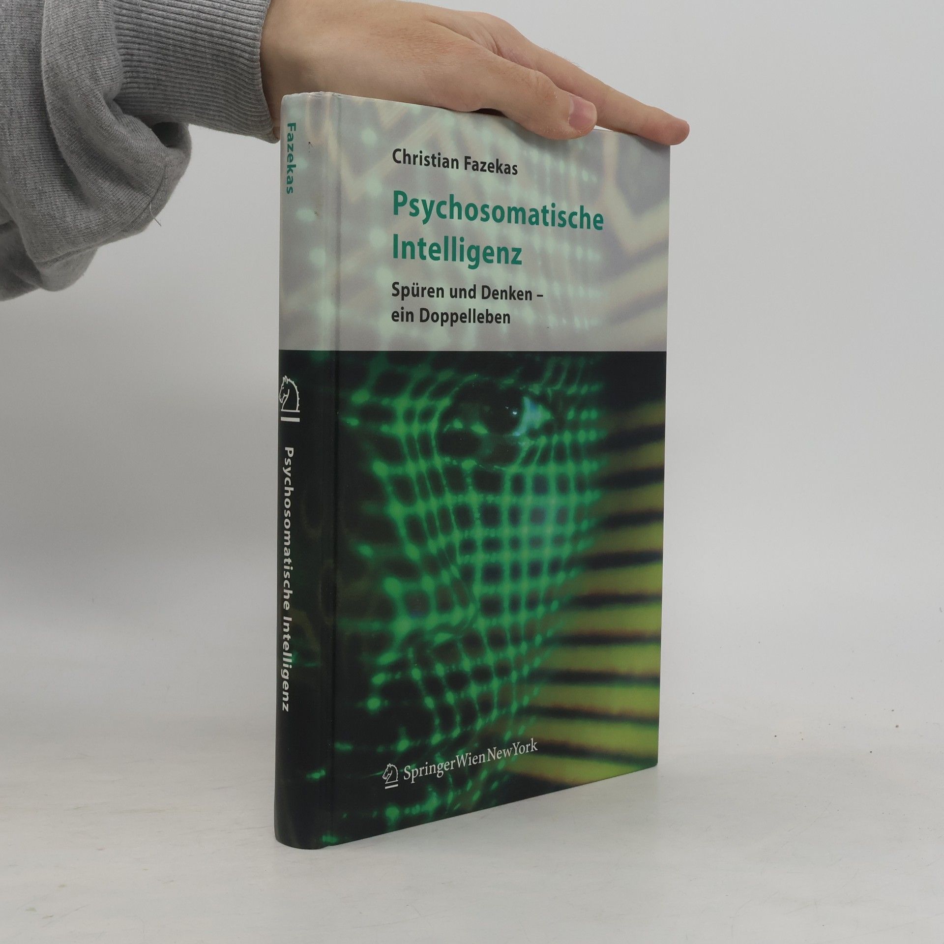 Christian Fazekas Psychosomatische Intelligenz