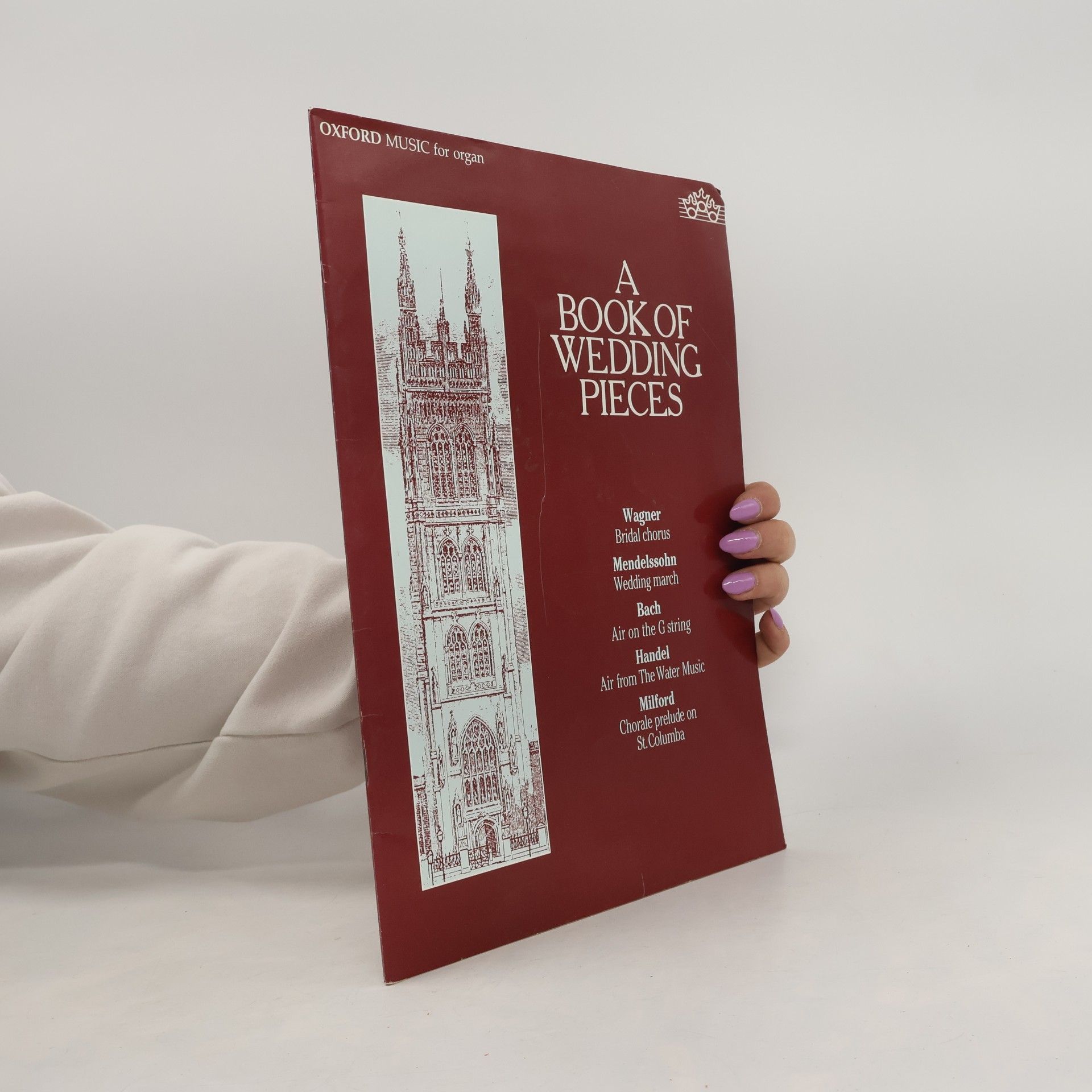 Oxford Music for Organ: A Book of Wedding Pieces for Organ