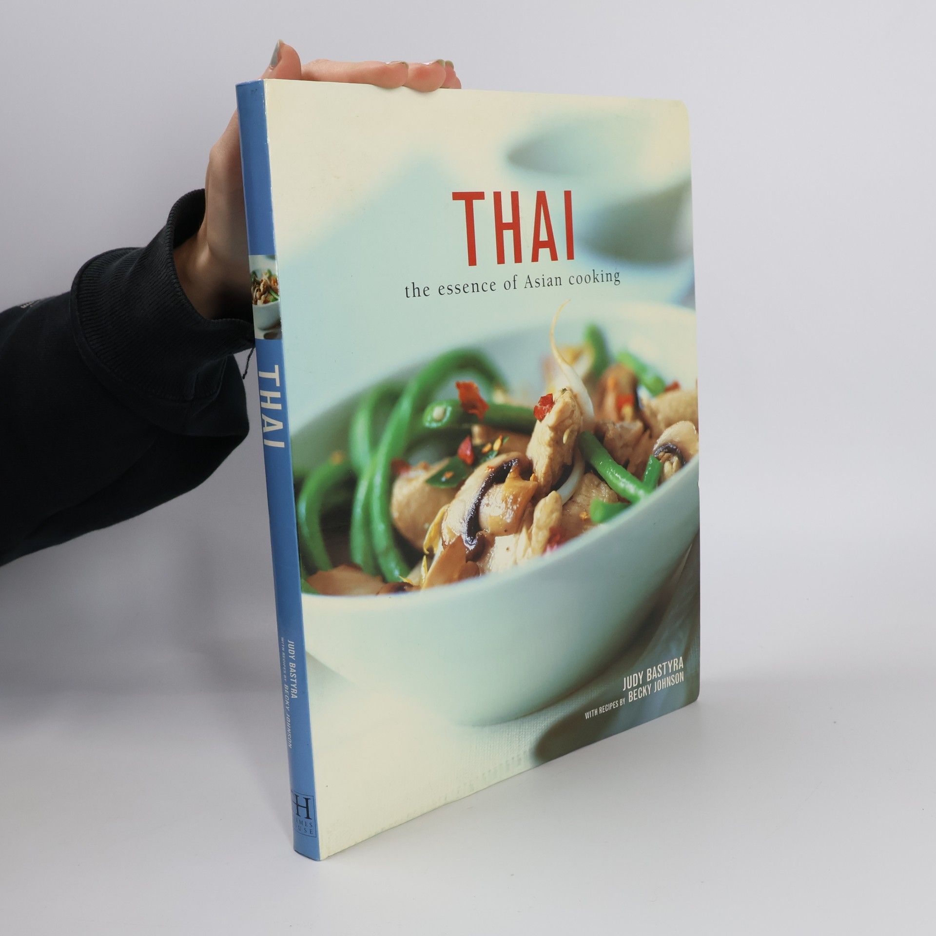 Thai The Essence of Asian Cooking
