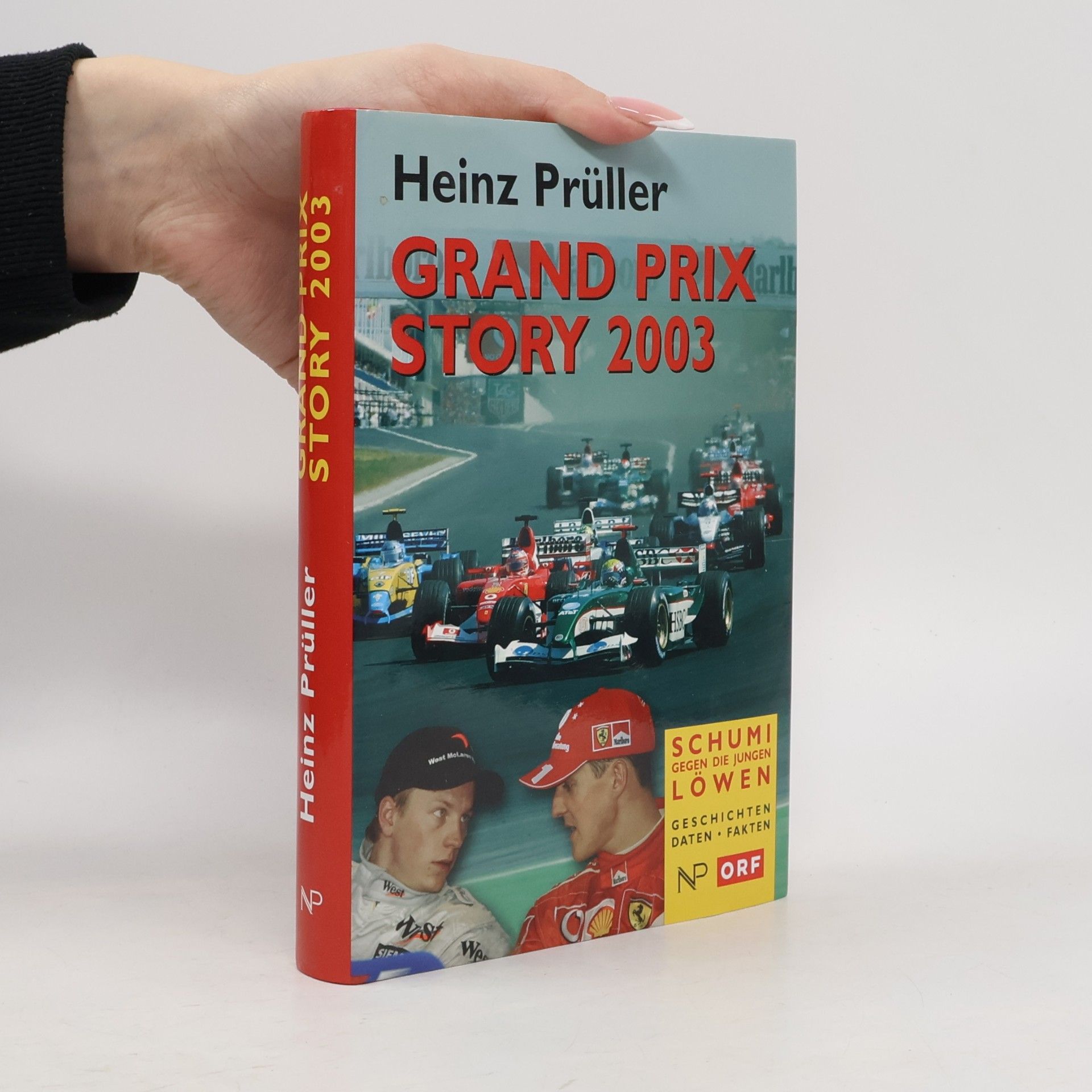 Grand Prix Story 2003. Schumi gegen die jungen Löwen. Geschichten, Daten, Fakten
