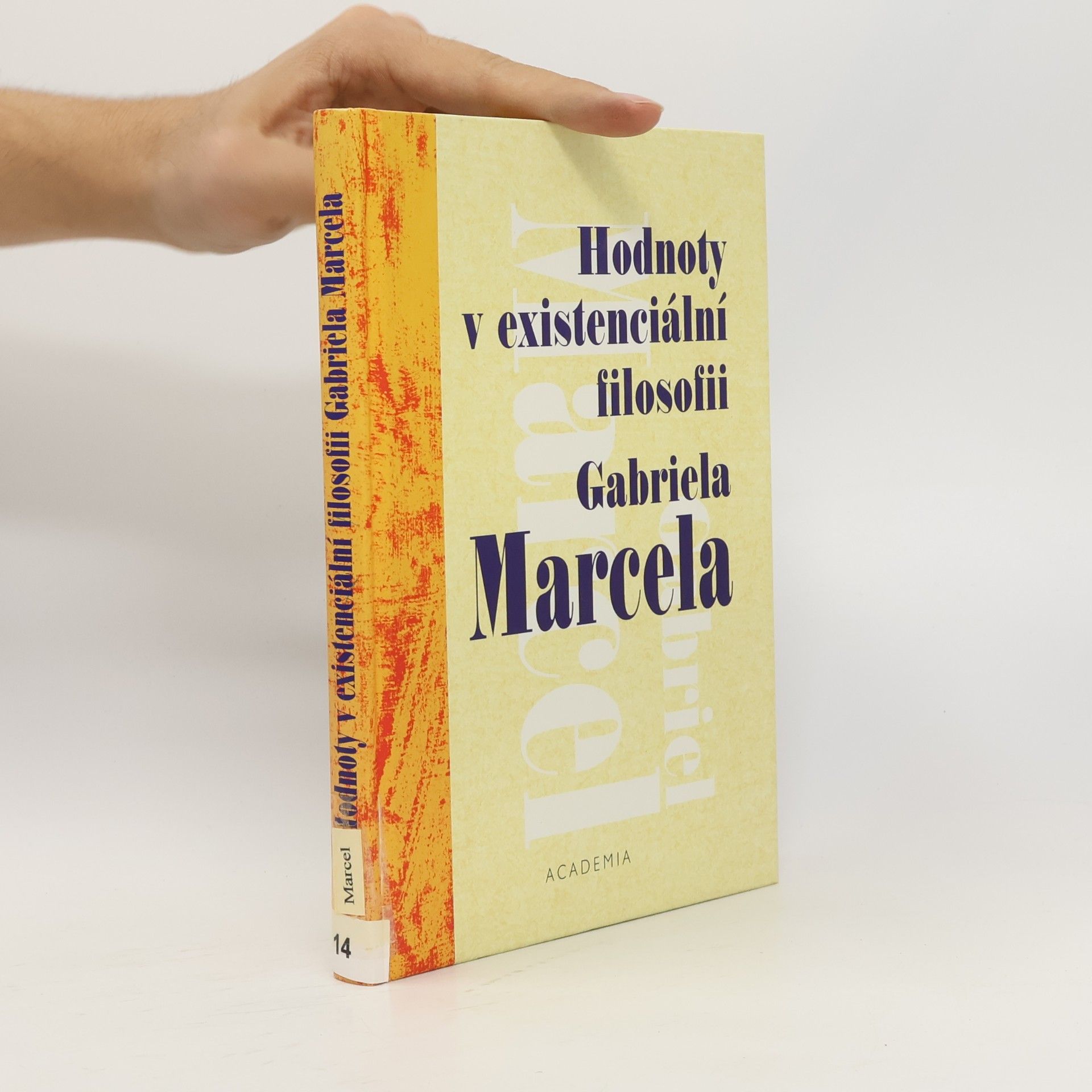 Hodnoty v existenciální filosofii Gabriela Marcela