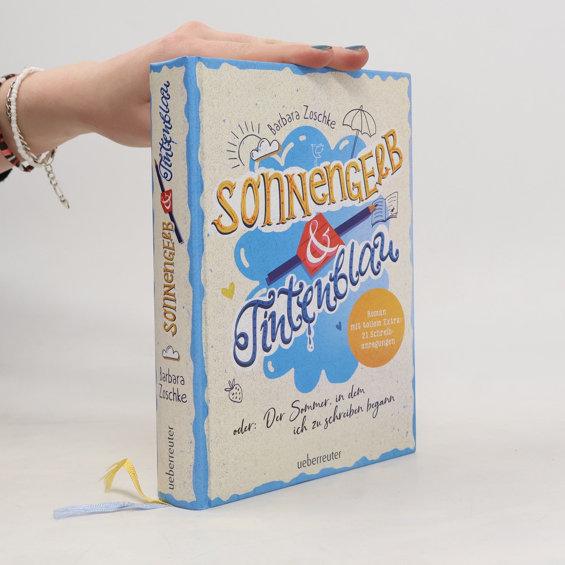 Sonnengelb & Tintenblau oder: Der Sommer, in dem ich zu schreiben begann (Roman mit tollem Extra: 21 Schreibanregungen)