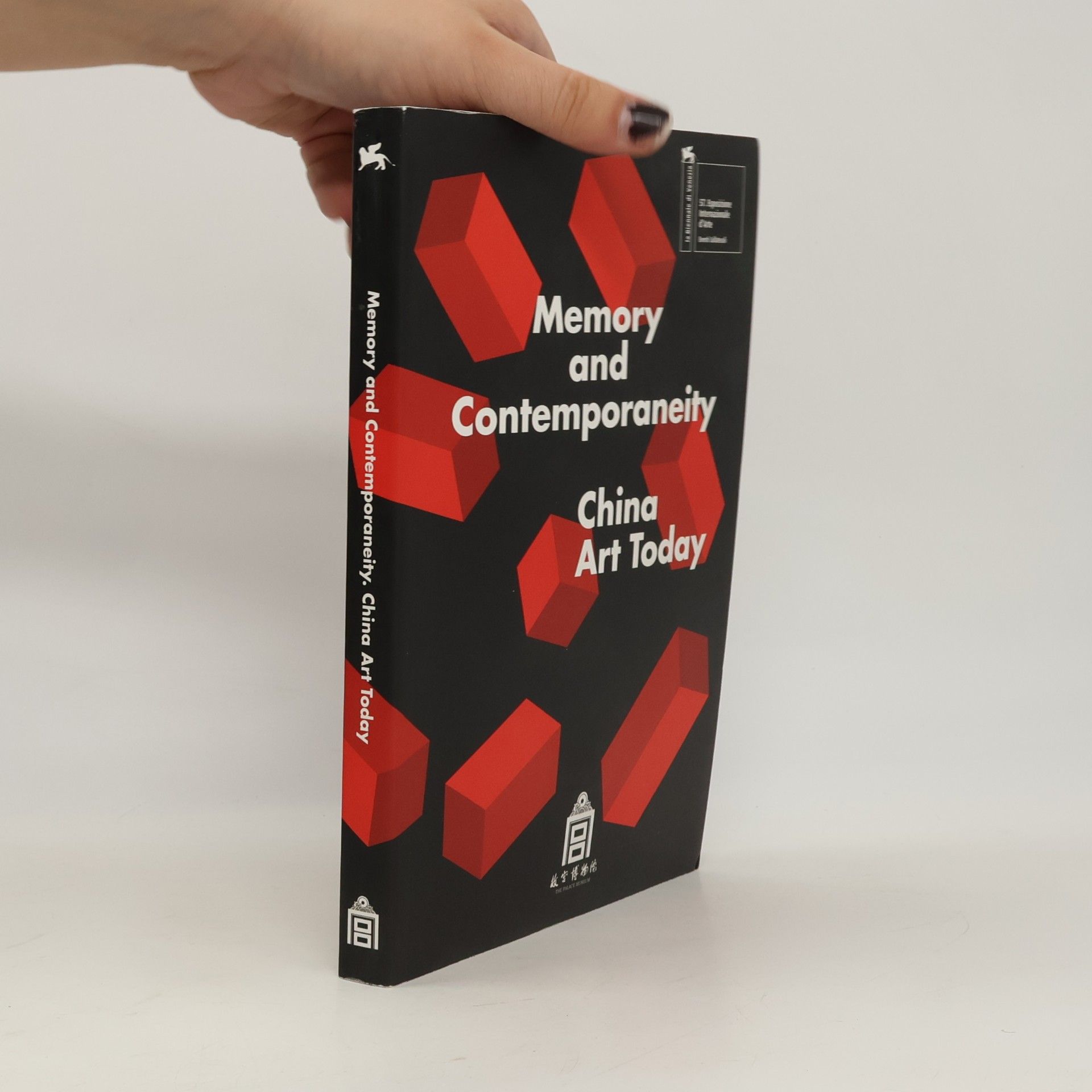 Various authors Memory and Contemporaneity. China Art Today