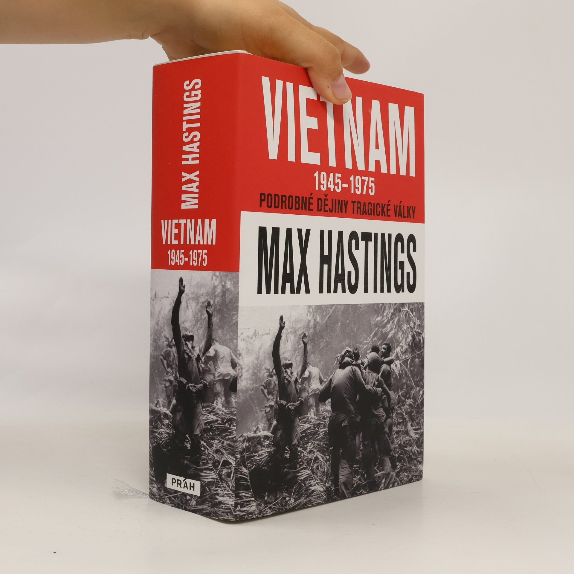 Max Hastings Vietnam 1945-1975 : podrobné dějiny tragické války