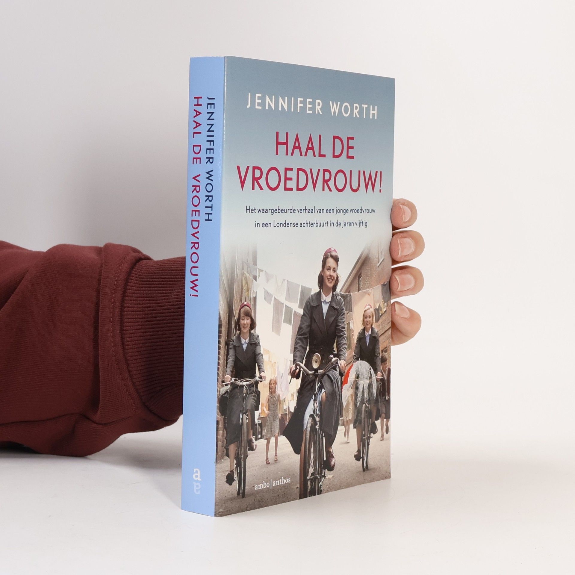 Jennifer Worth Haal de vroedvrouw!