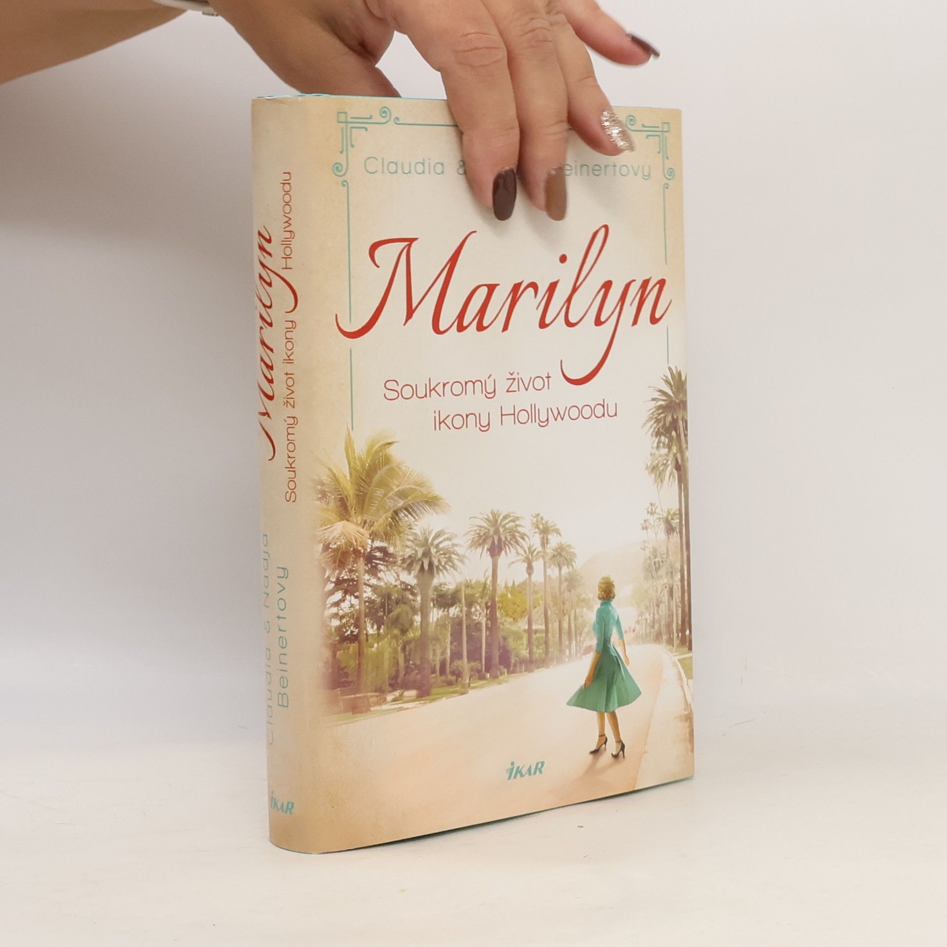 Marilyn : soukromý život ikony Hollywoodu