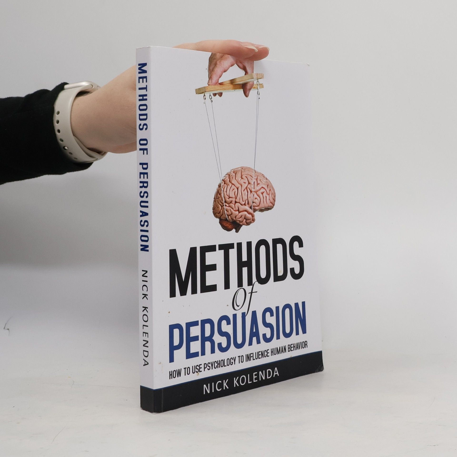 Nick Kolenda Methods of Persuasion