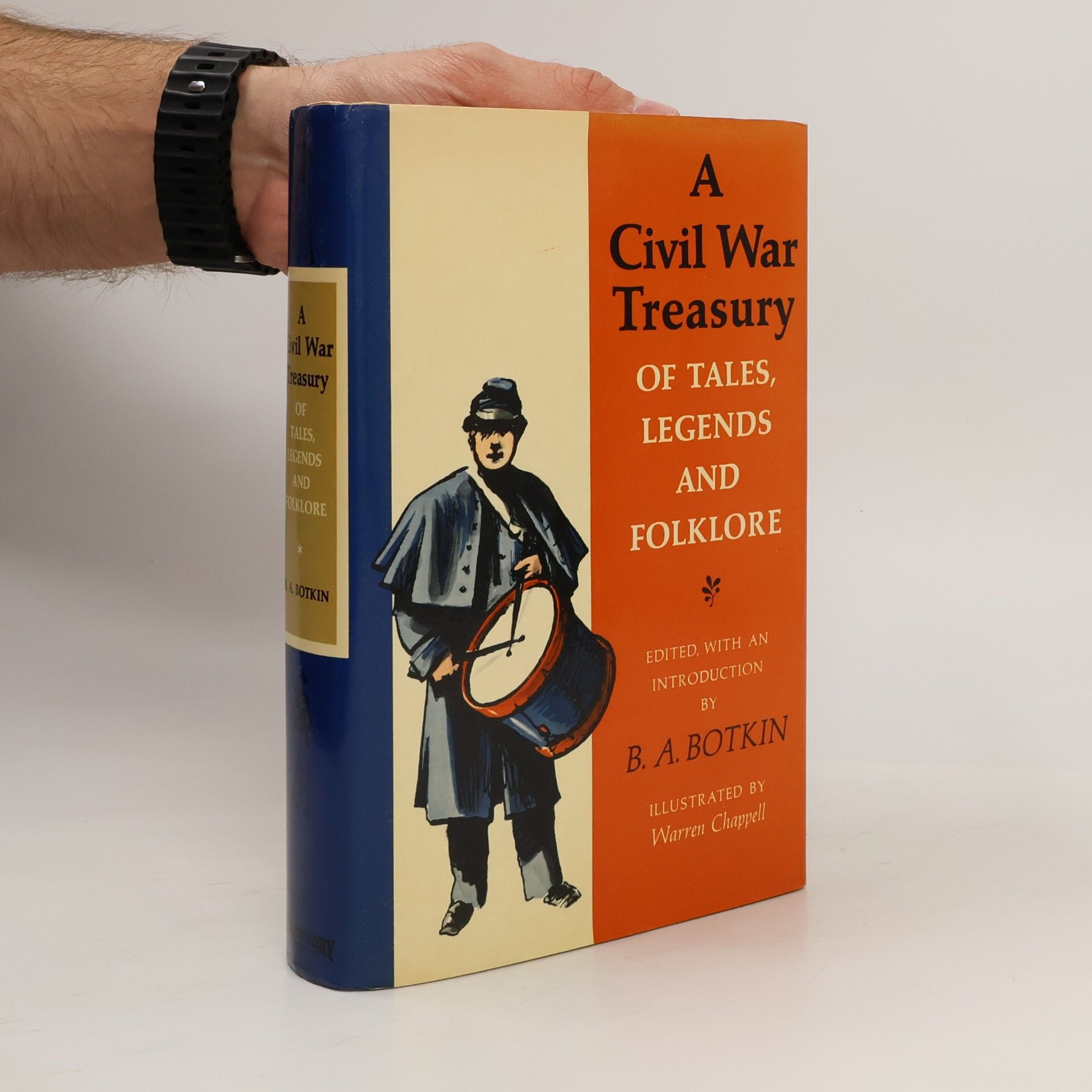 Benjamin Albert Botkin A Civil War Treasury of Tales, Legends and Folklore