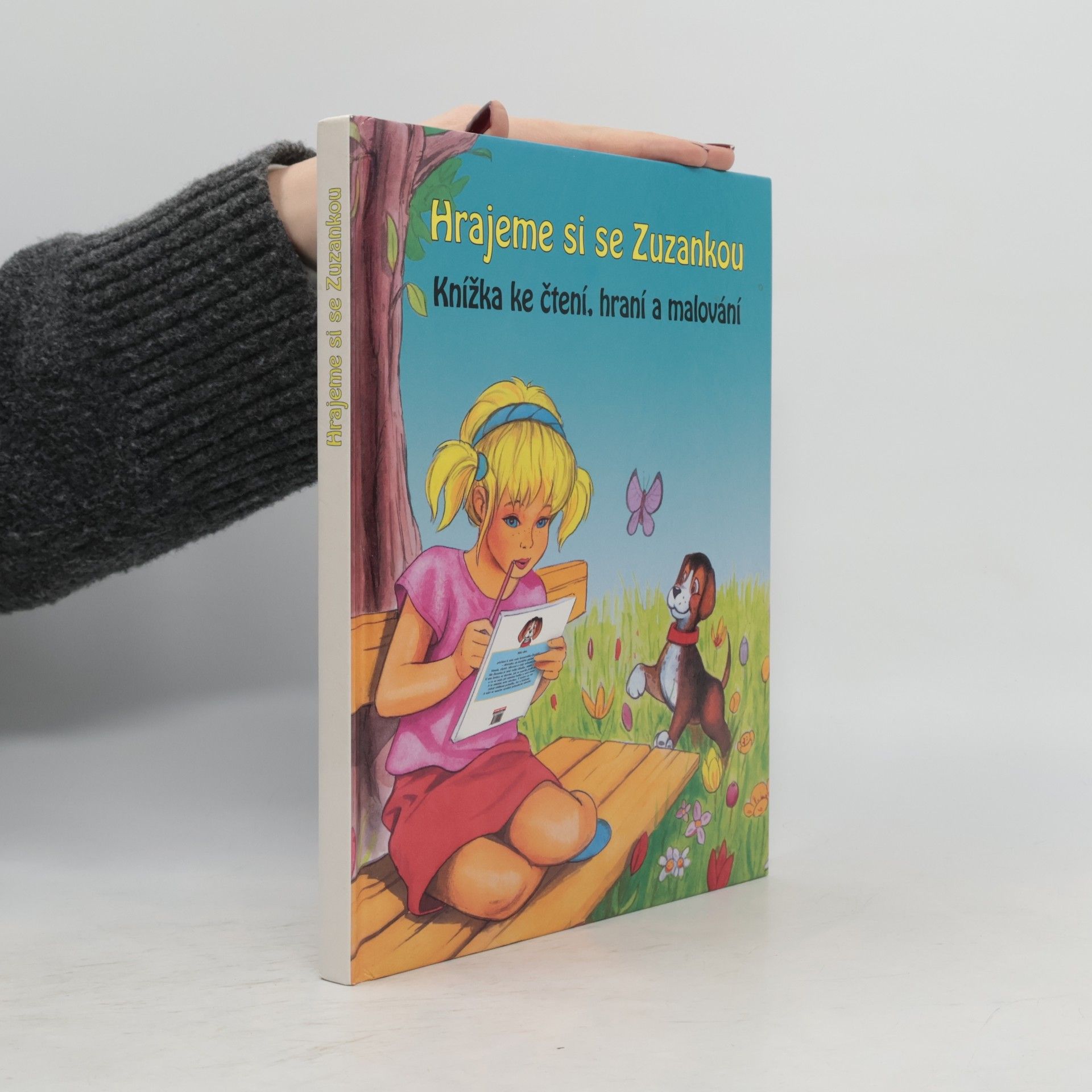 Hrajeme si se Zuzankou: Knížka ke čtení, hraní a malování