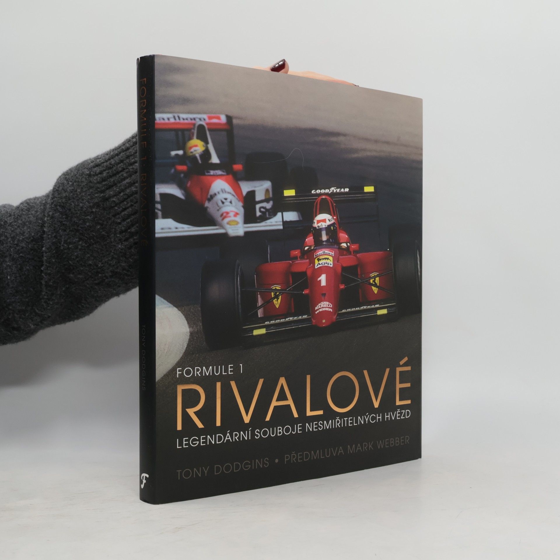 Formule 1: Rivalové : legendární souboje nesmiřitelných hvězd