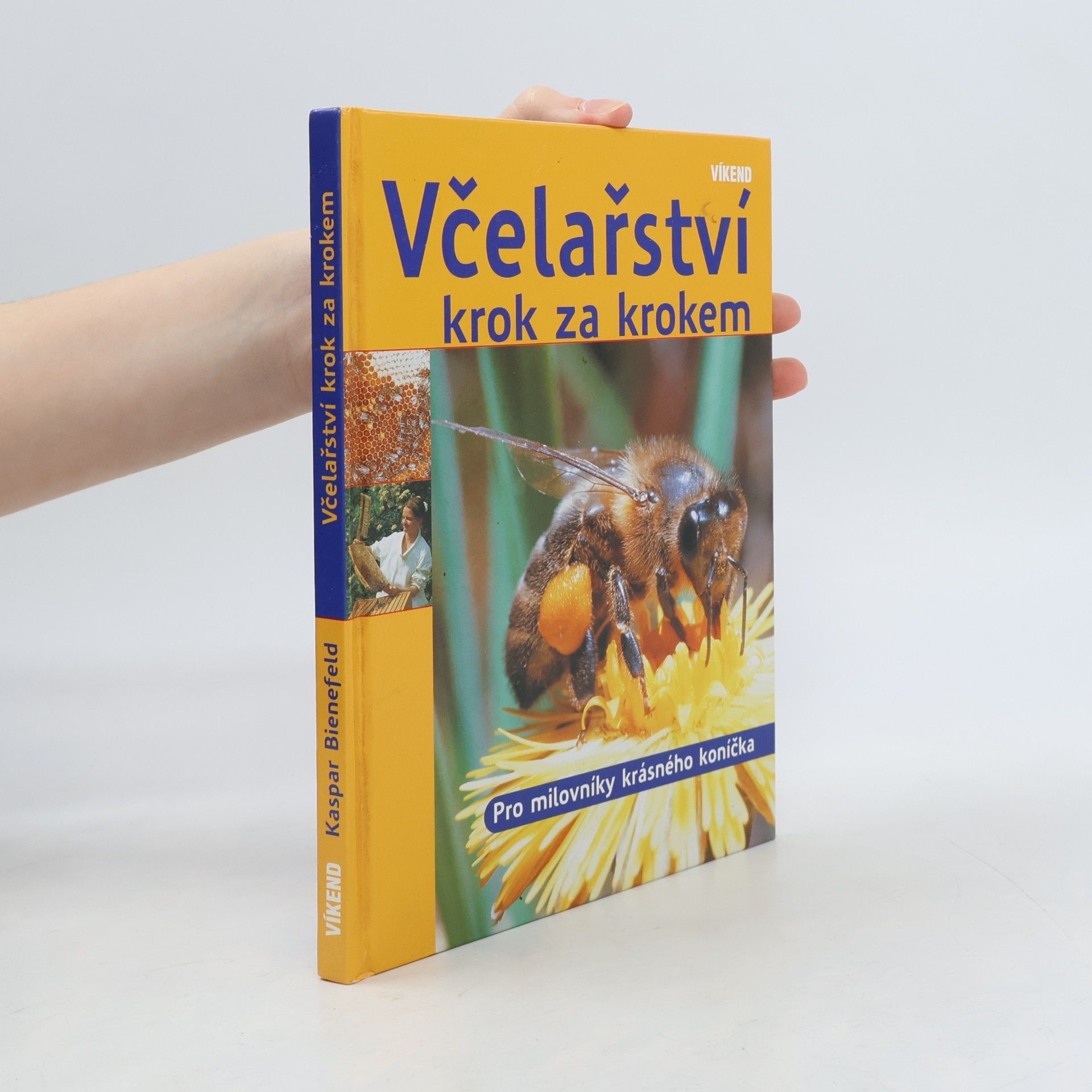Včelařství krok za krokem : pro milovníky krásného koníčka