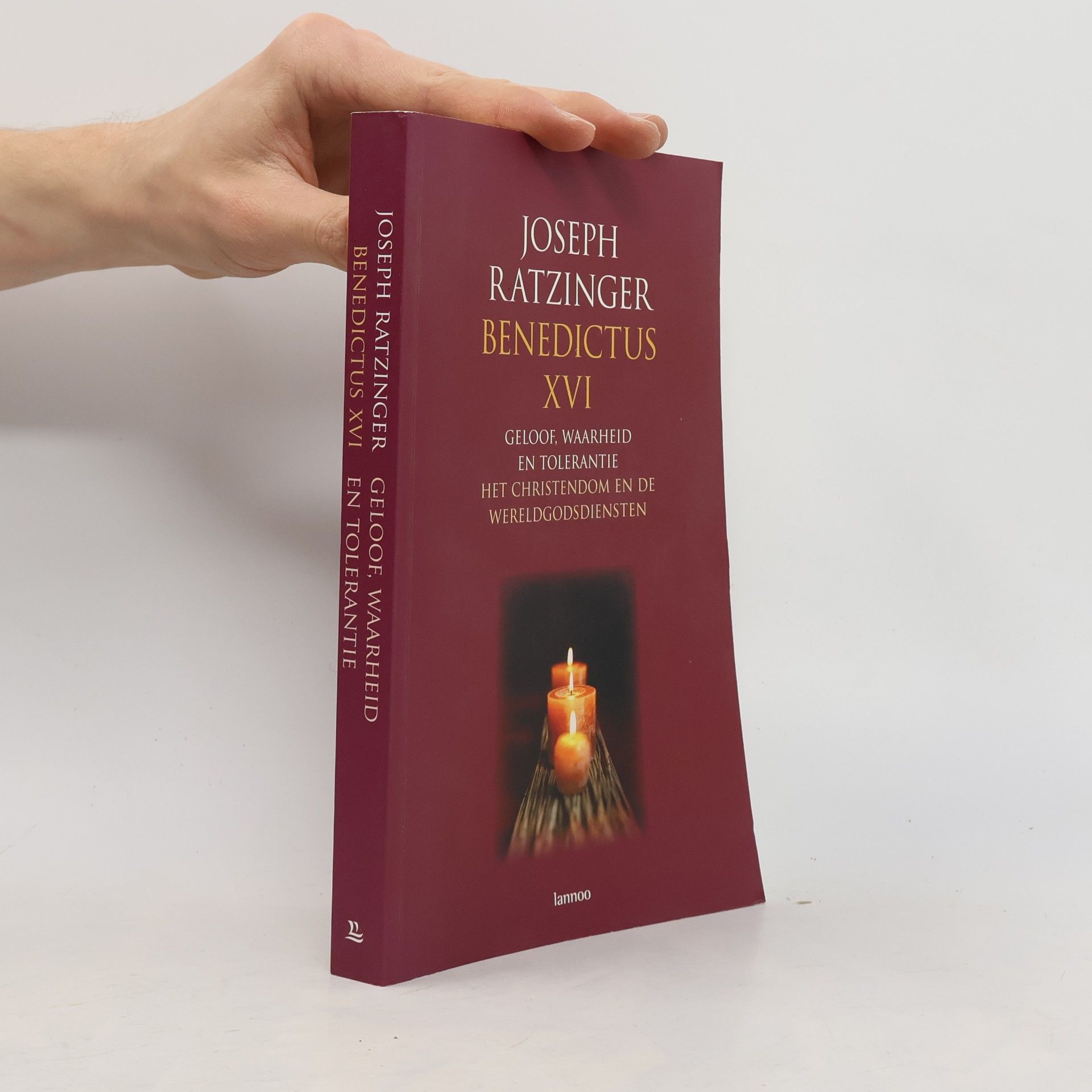 Joseph Ratzinger Geloof, waarheid en tolerantie