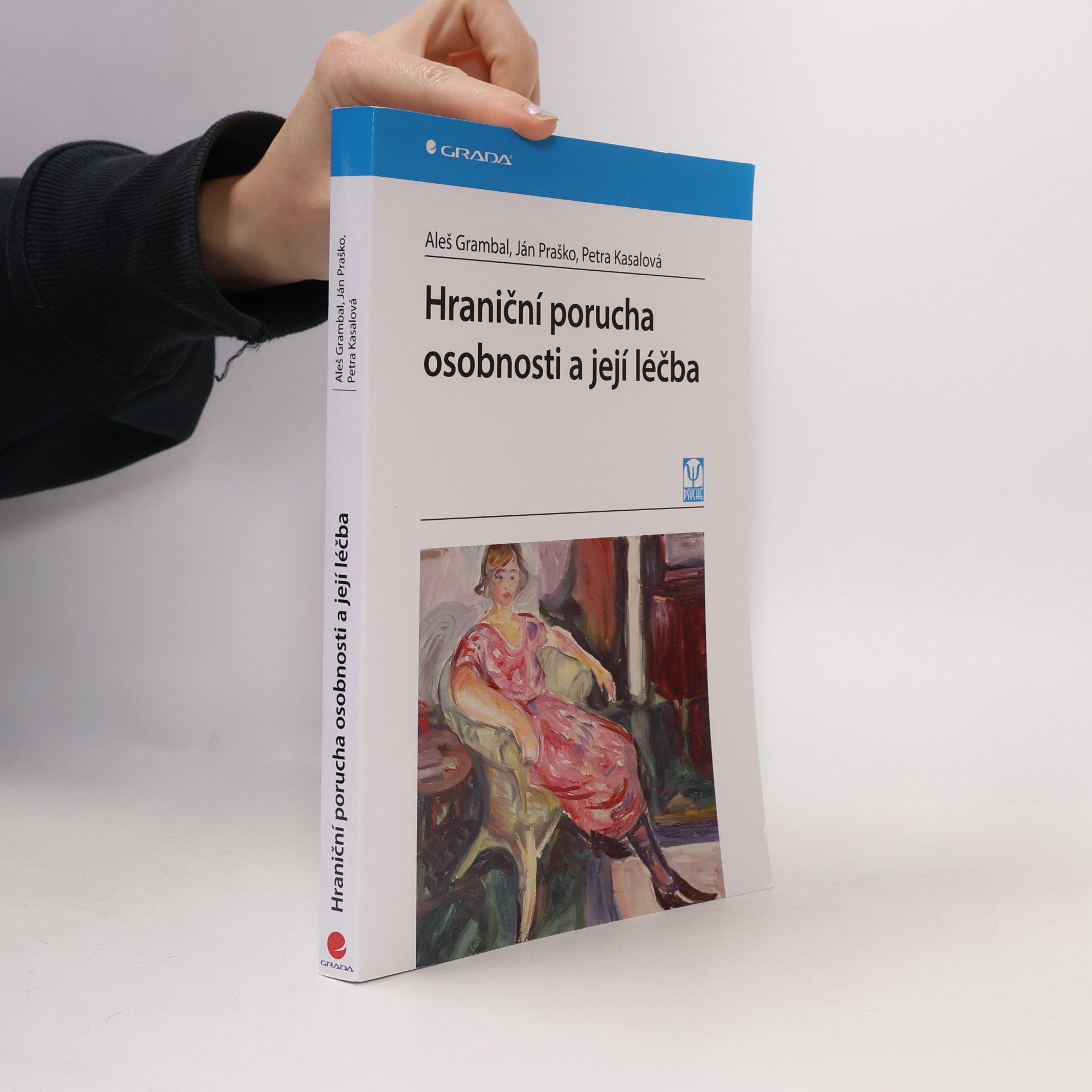 Ján Praško Pavlov Hraniční porucha osobnosti a její léčba