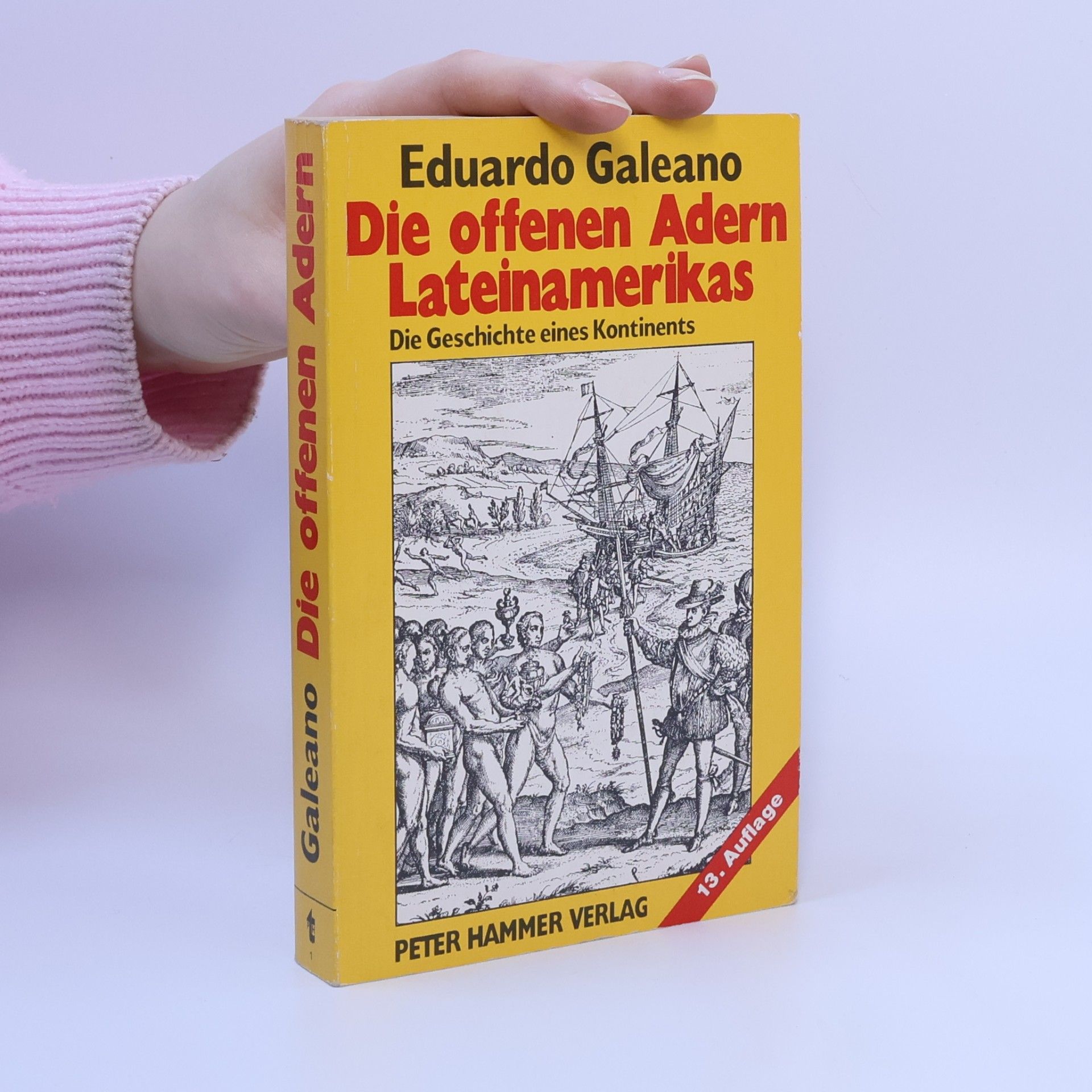 Eduardo Galeano Die offenen Adern Lateinamerikas