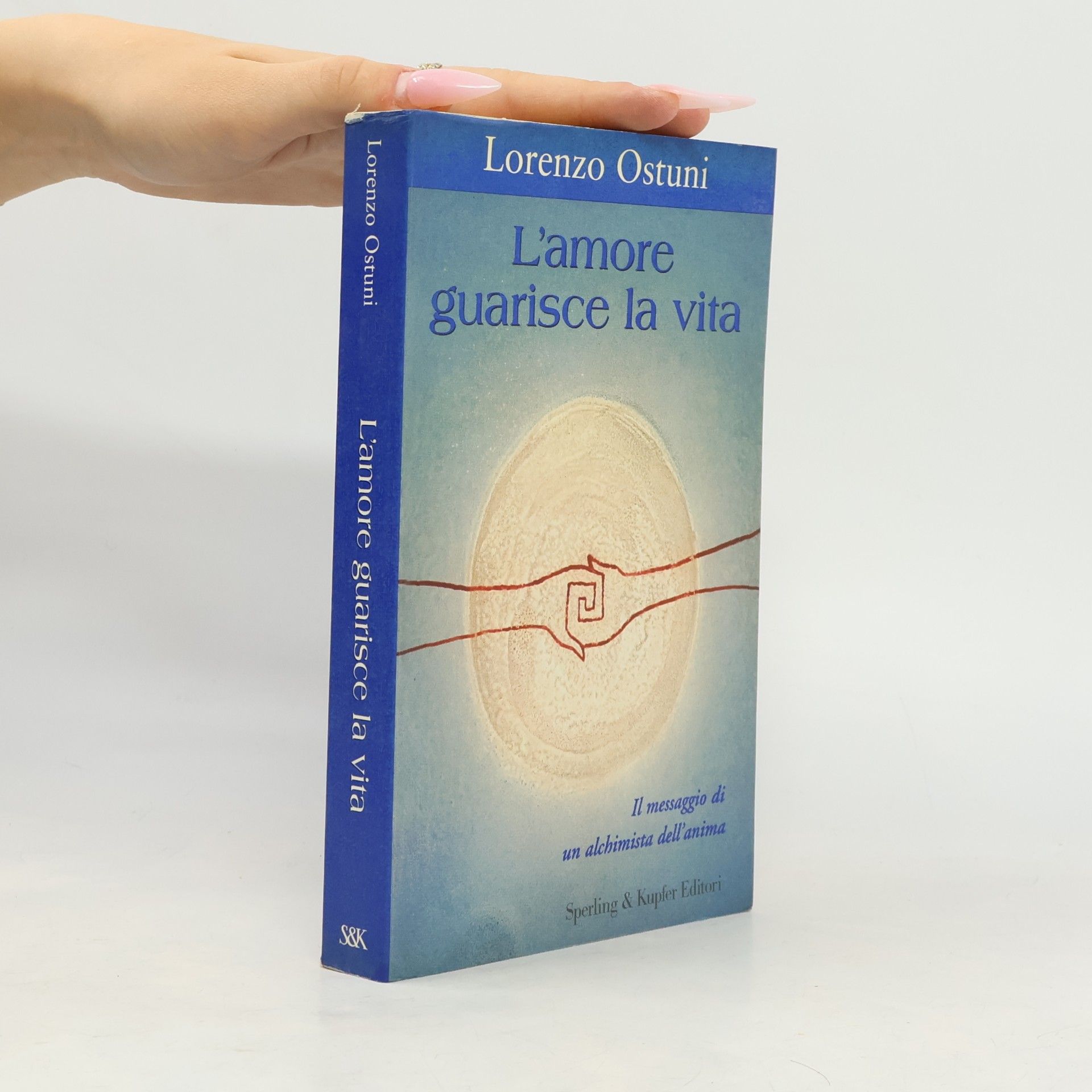 Lorenzo Ostuni L'amore guarisce la vita