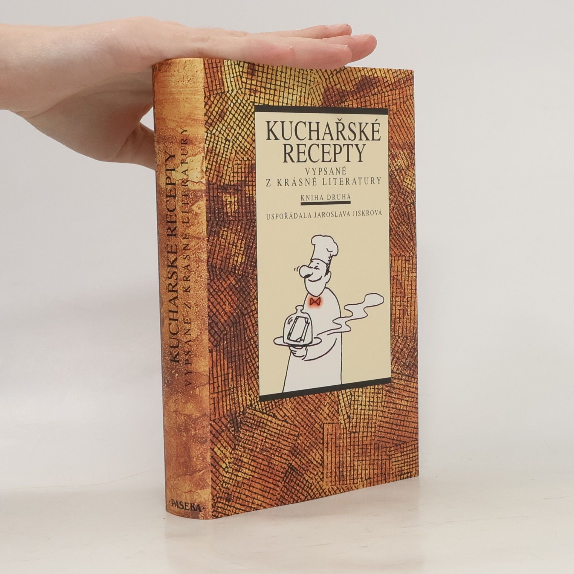 Kuchařské recepty vypsané z krásné literatury. Kniha druhá