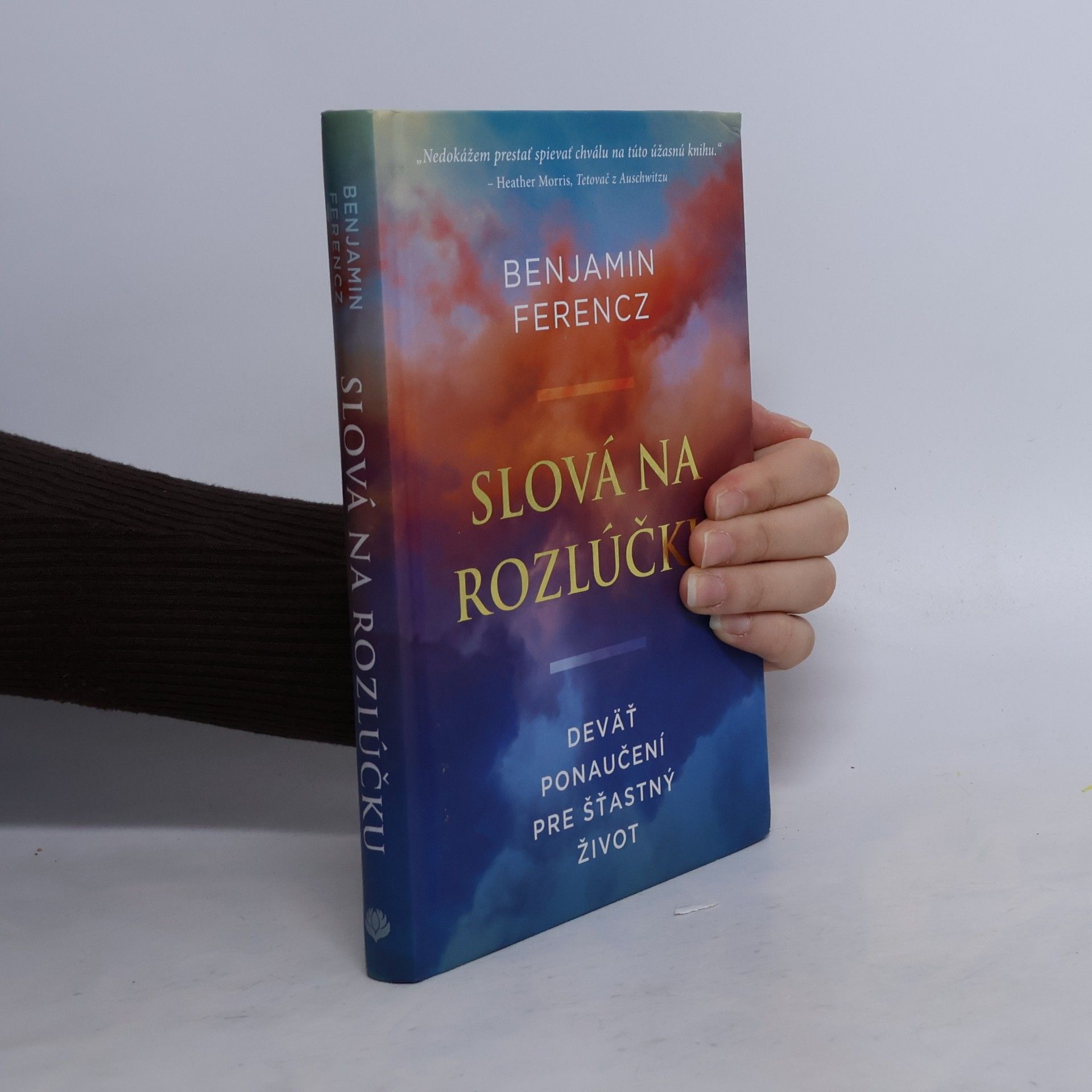 Slová na rozlúčku, deväť ponaučení pre šťastný život