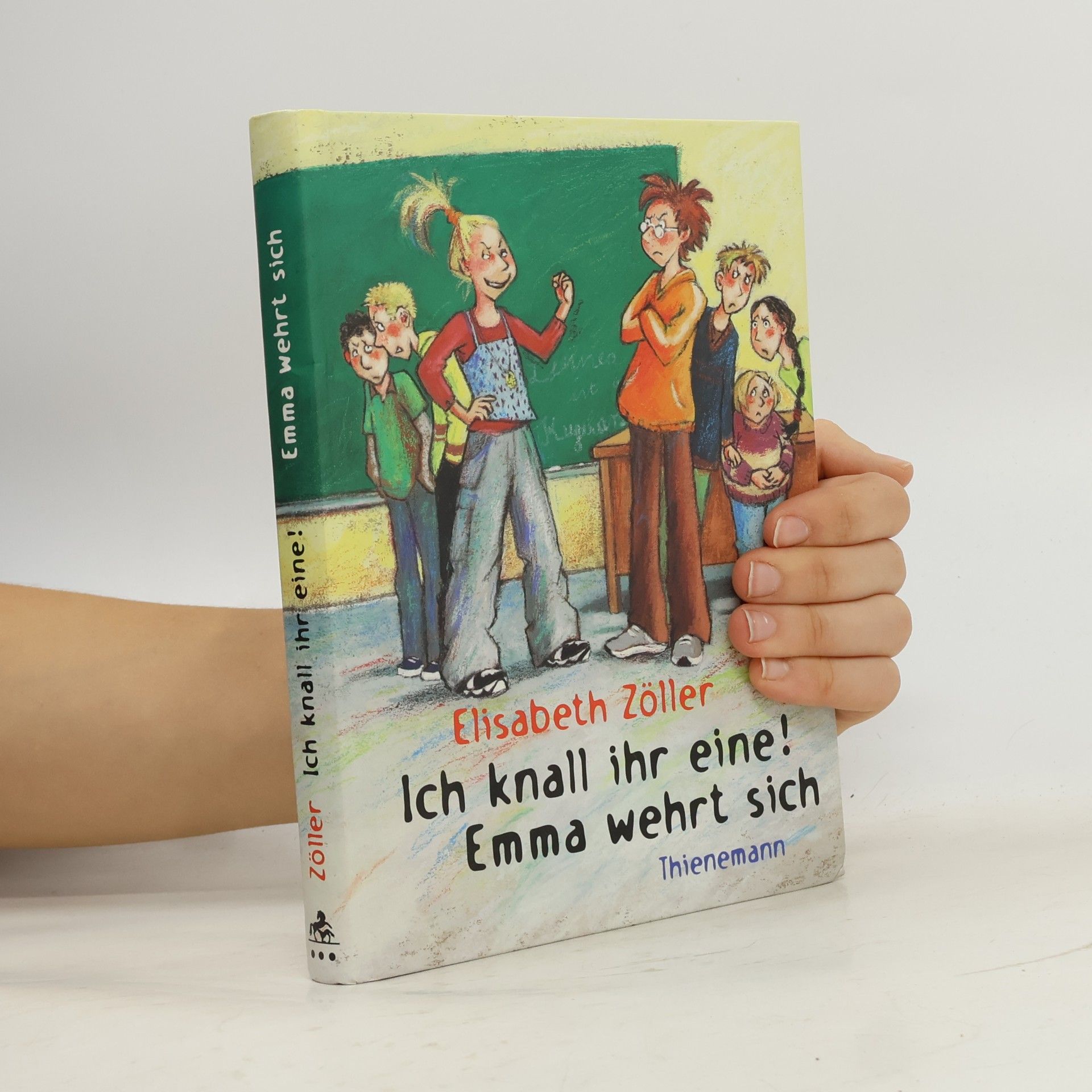 Elisabeth Zöller Ich knall ihr eine! Emma wehrt sich