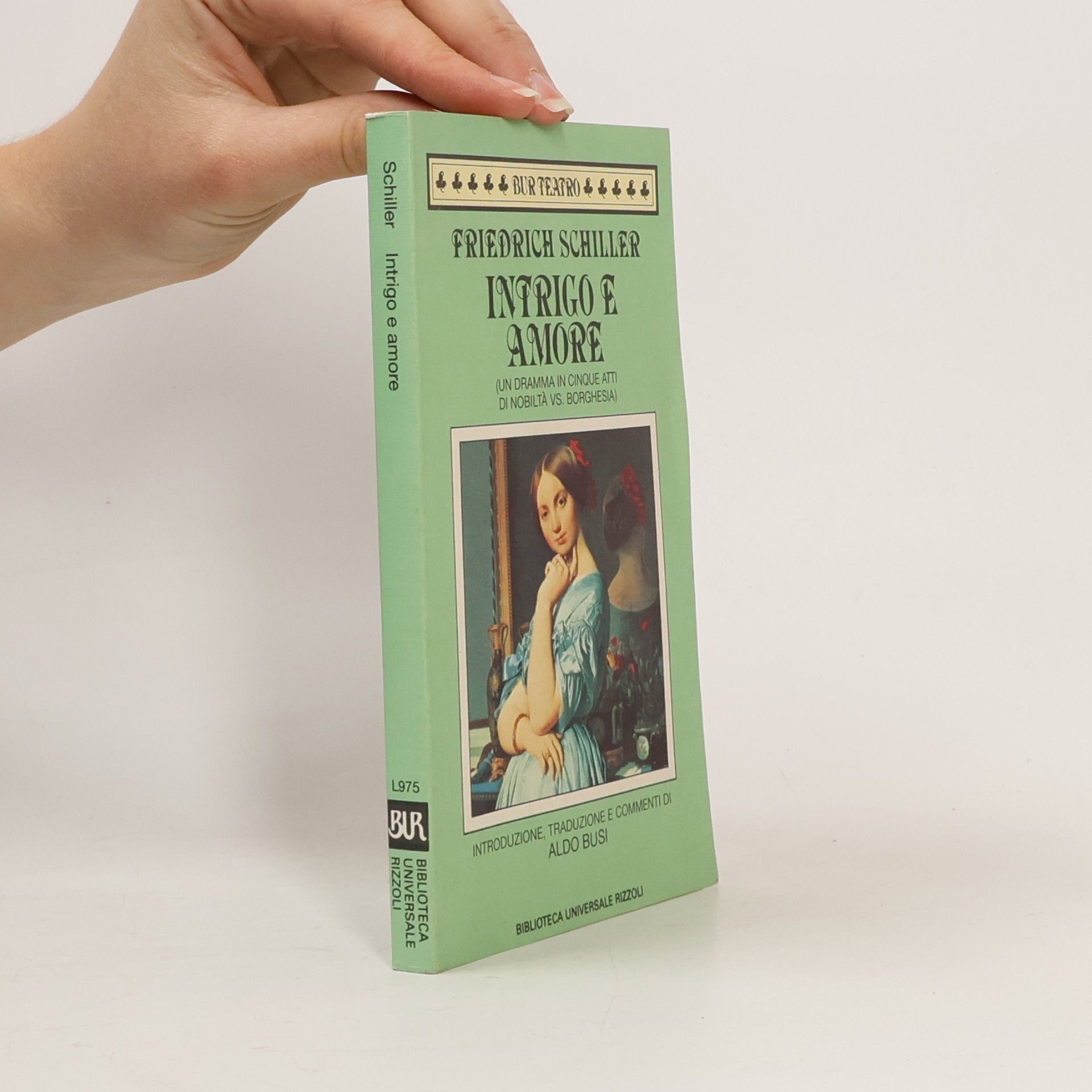 Friedrich Schiller BUR Teatro: Intrigo e amore