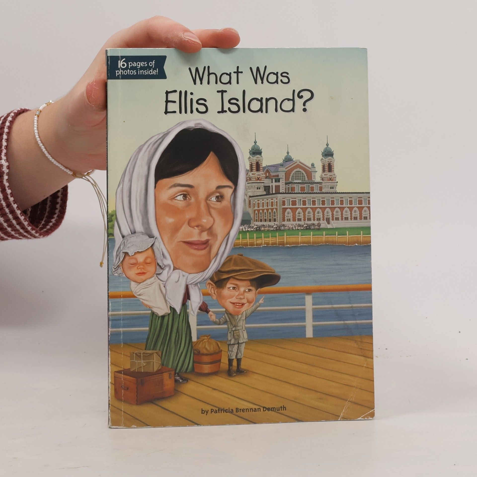 Patricia Brennan Demuth Who HQ: What Was Ellis Island?