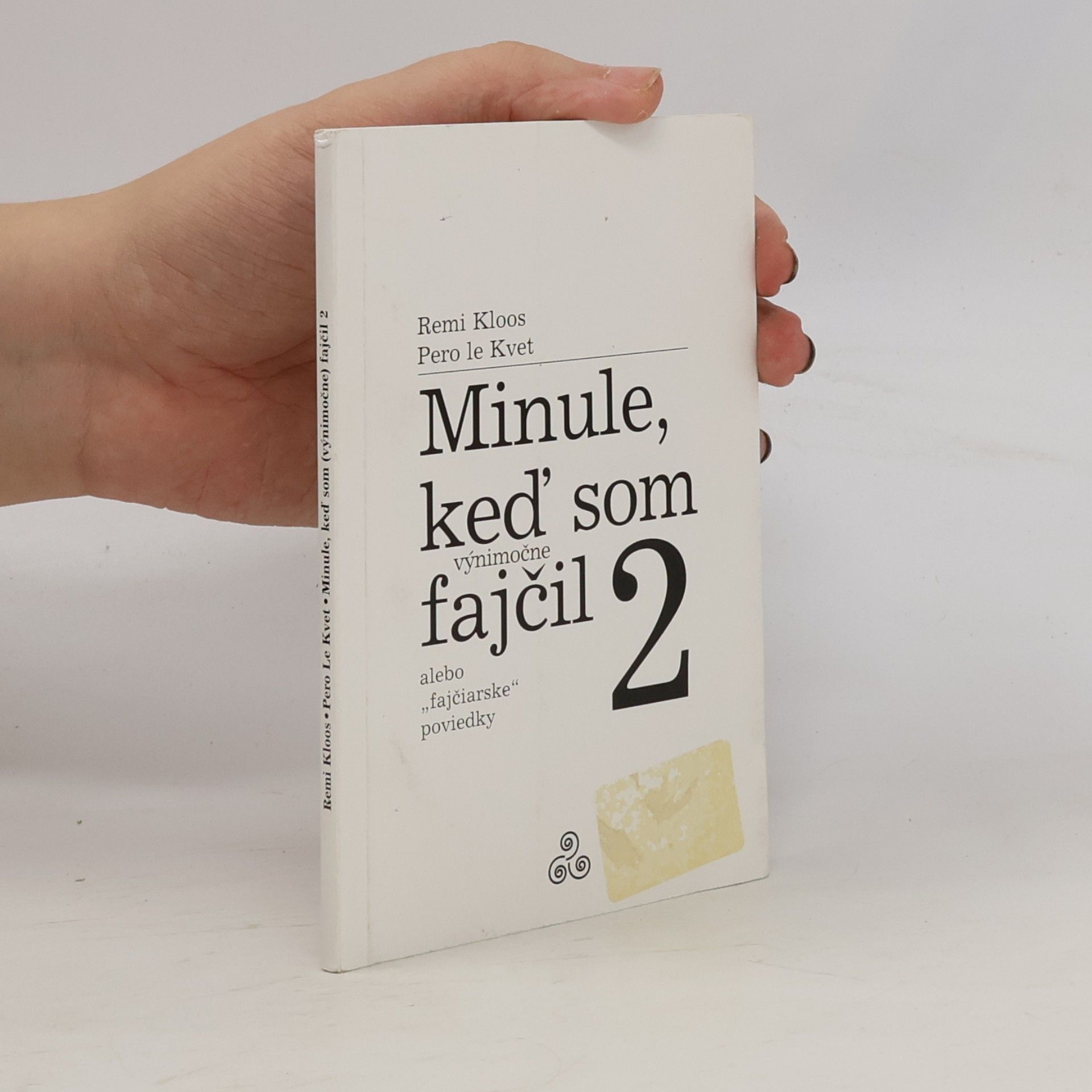 Minule, keď som (výnimočne) fajčil 2