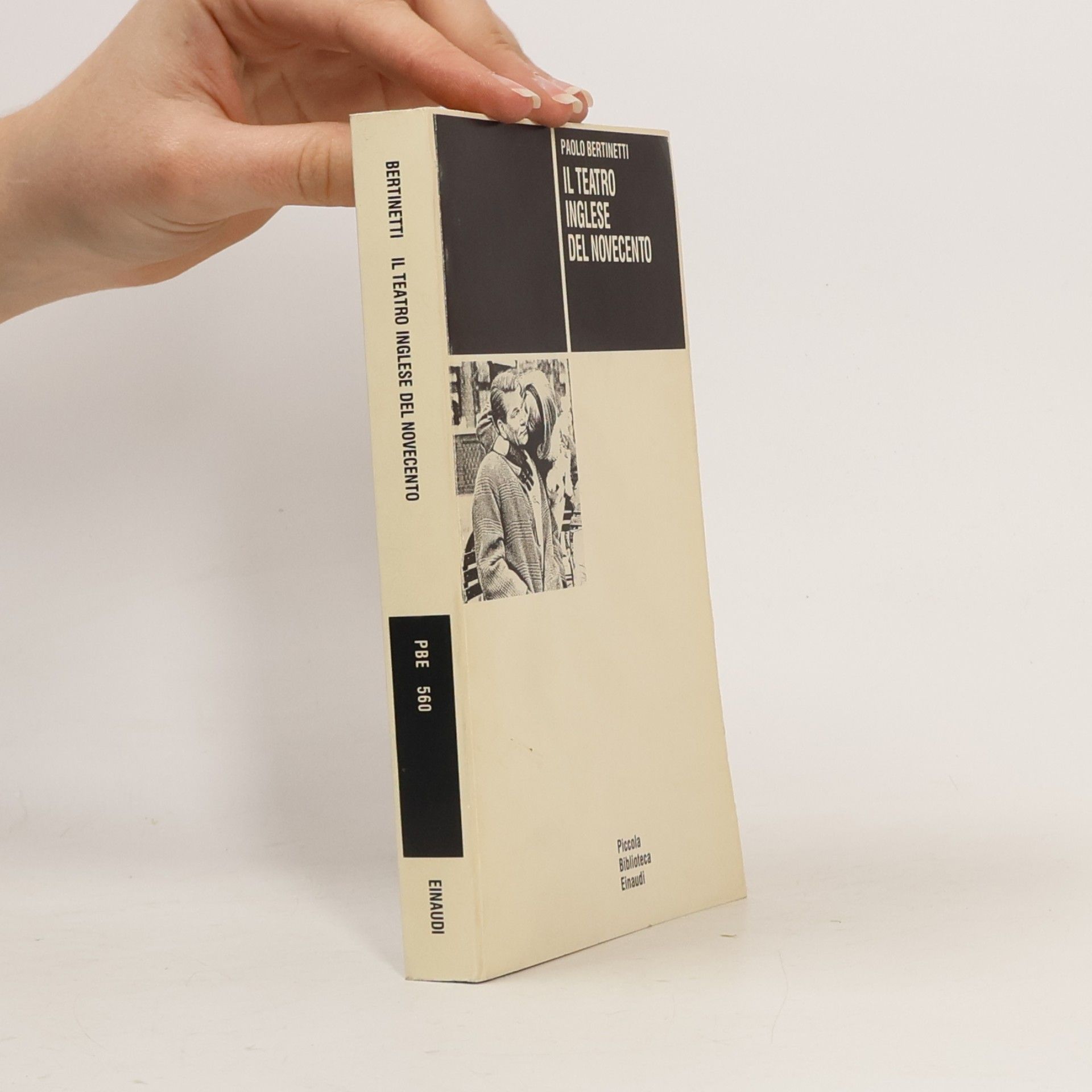 Paolo Bertinetti Piccola Biblioteca - 560: Il teatro inglese del Novecento