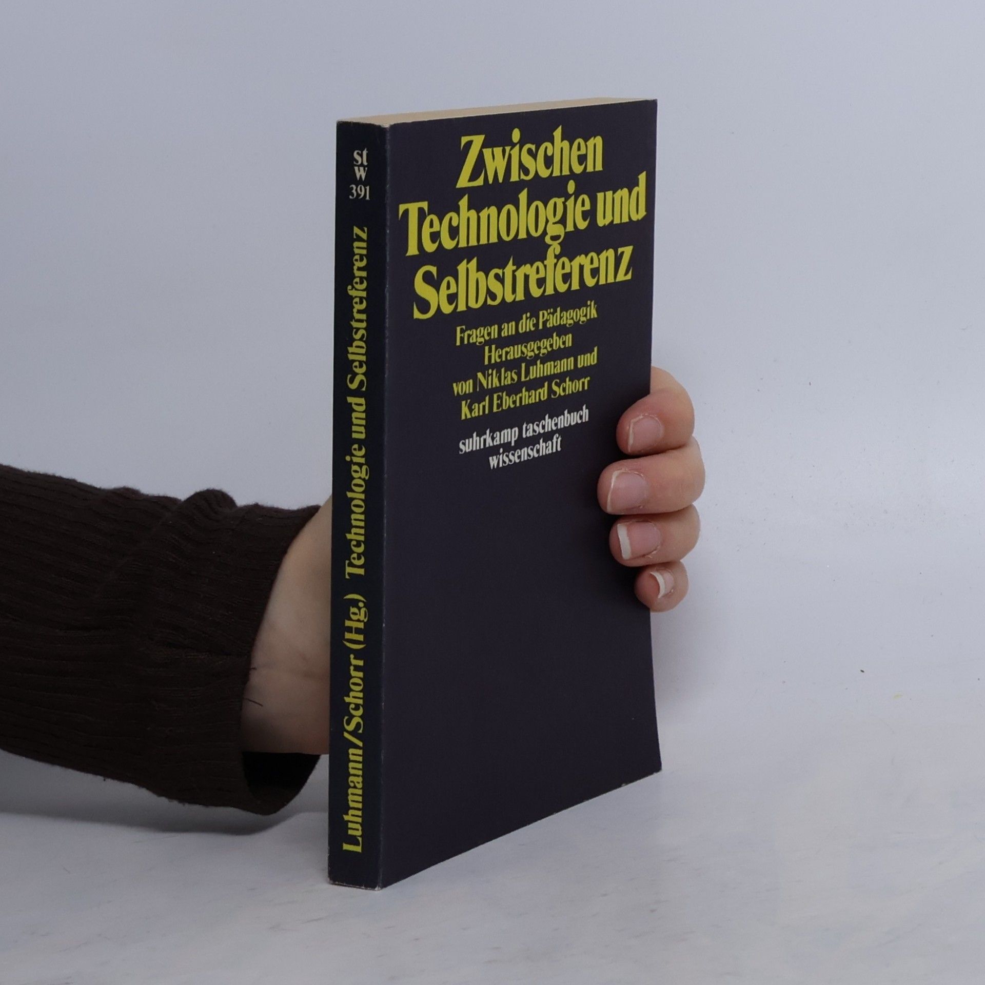 Niklas Luhmann Suhrkamp Taschenbuch Wissenschaft - 391: Zwischen Technologie und Selbstreferenz