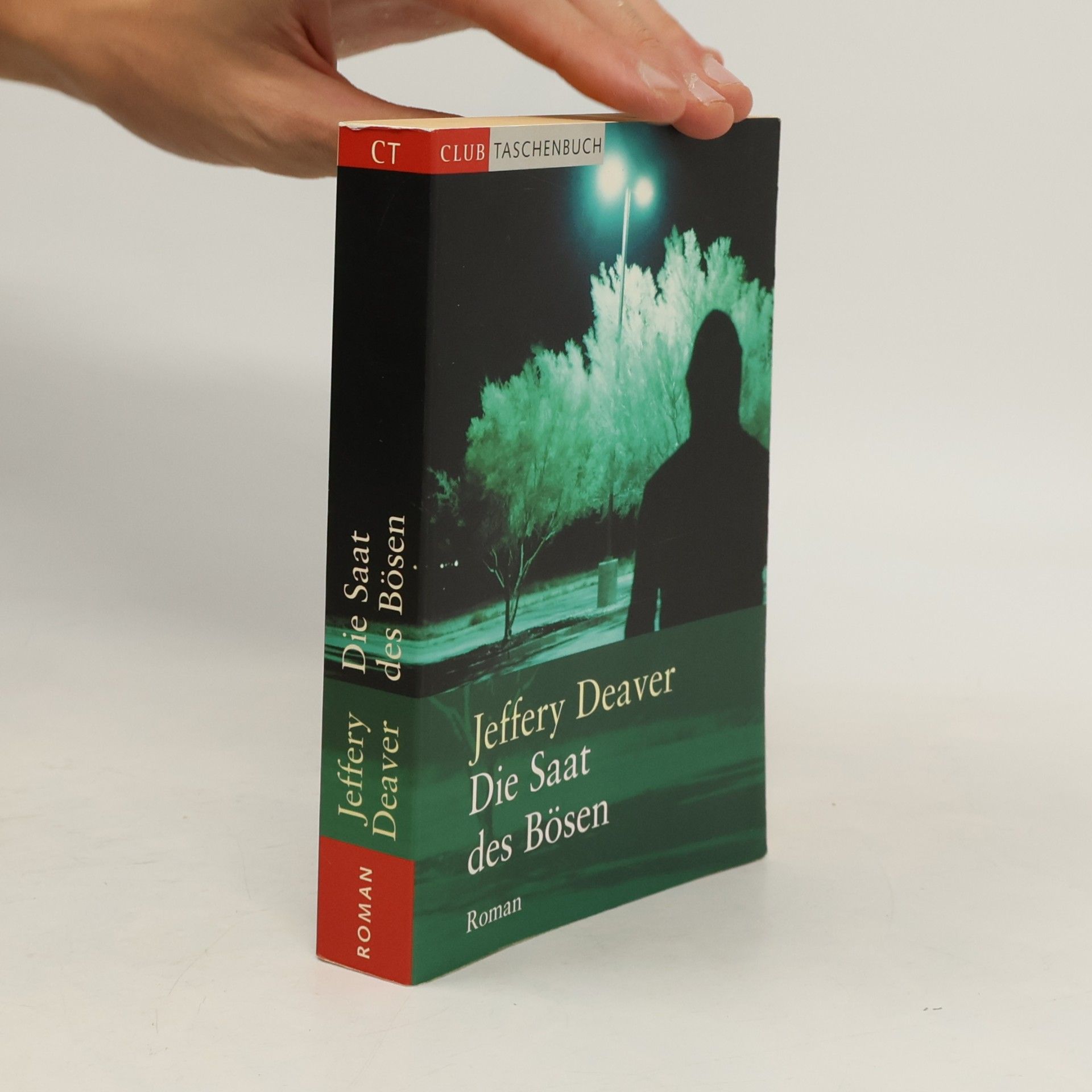 Jeffery Deaver Die Saat des Bösen