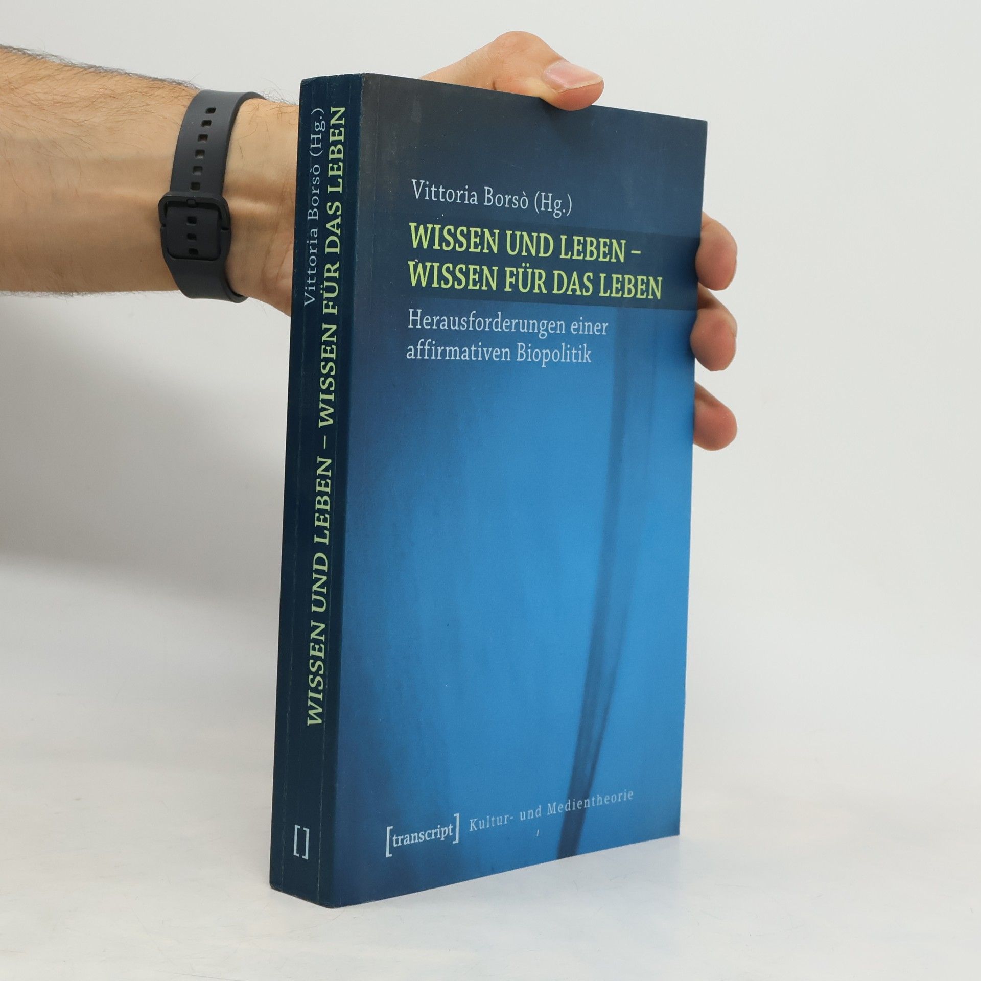 Kultur- und Medientheorie: Wissen und Leben - Wissen für das Leben