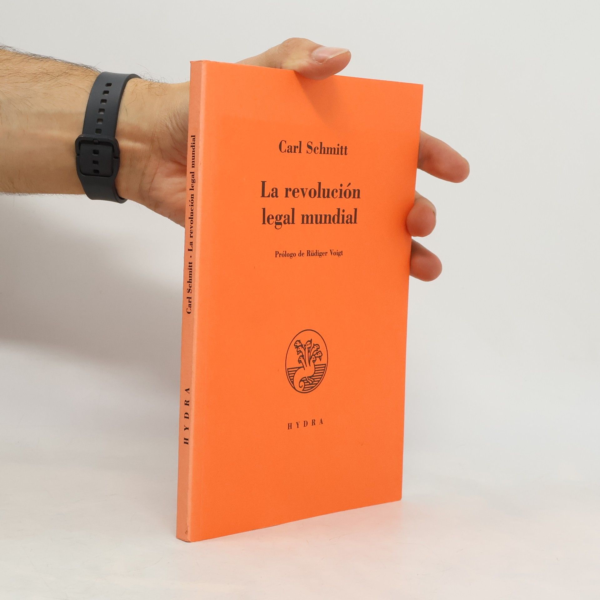 Carl Schmitt La revolución legal mundial