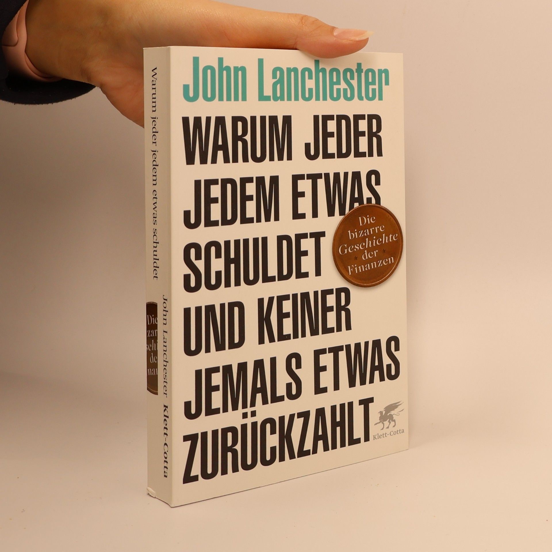 John Lanchester Warum jeder jedem etwas schuldet und keiner jemals etwas zurückzahlt