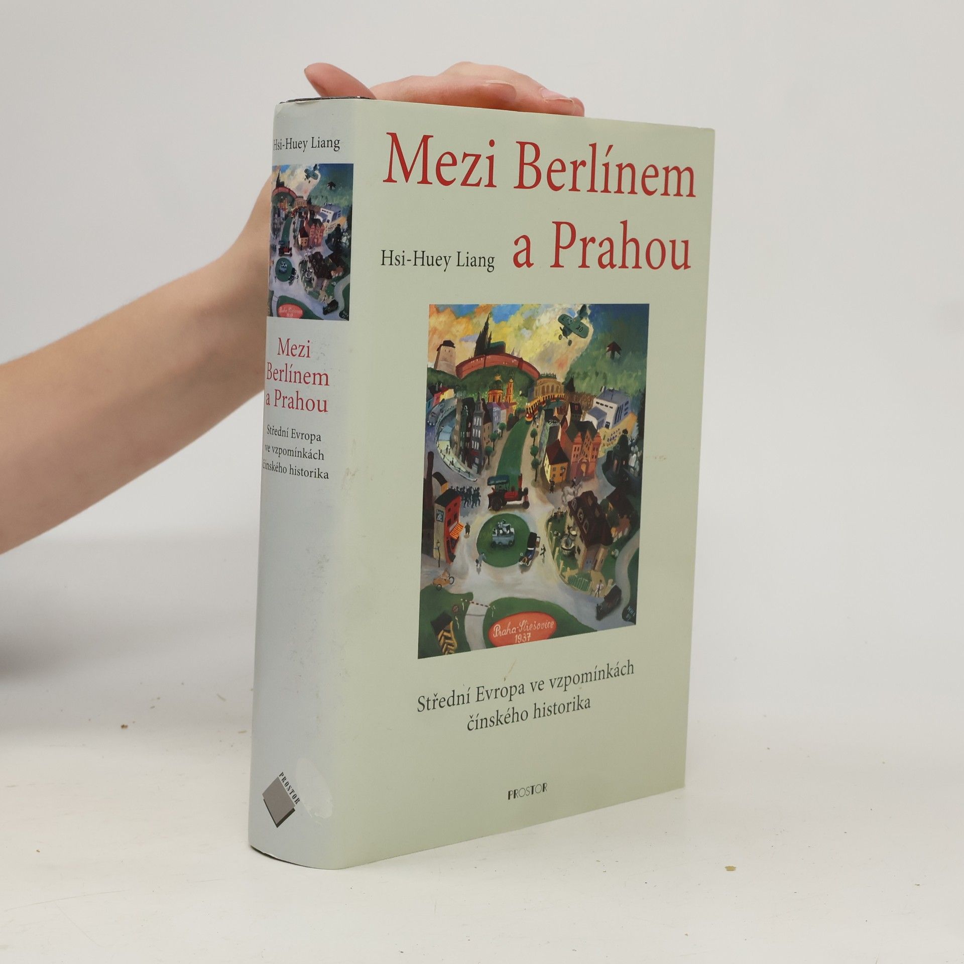 Mezi Berlínem a Prahou. Střední Evropa ve vzpomínkách čínského historika