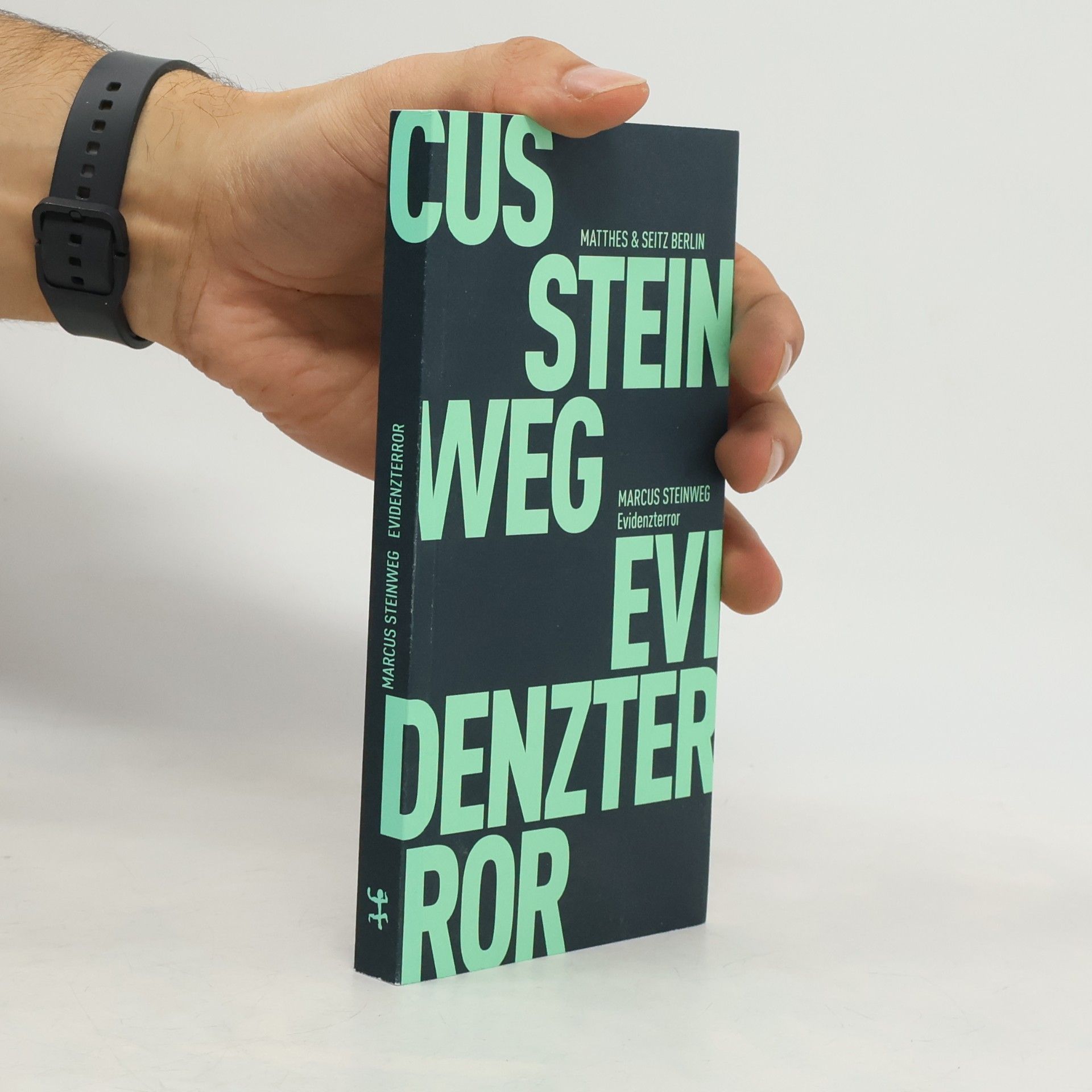 Marcus Steinweg Evidenzterror