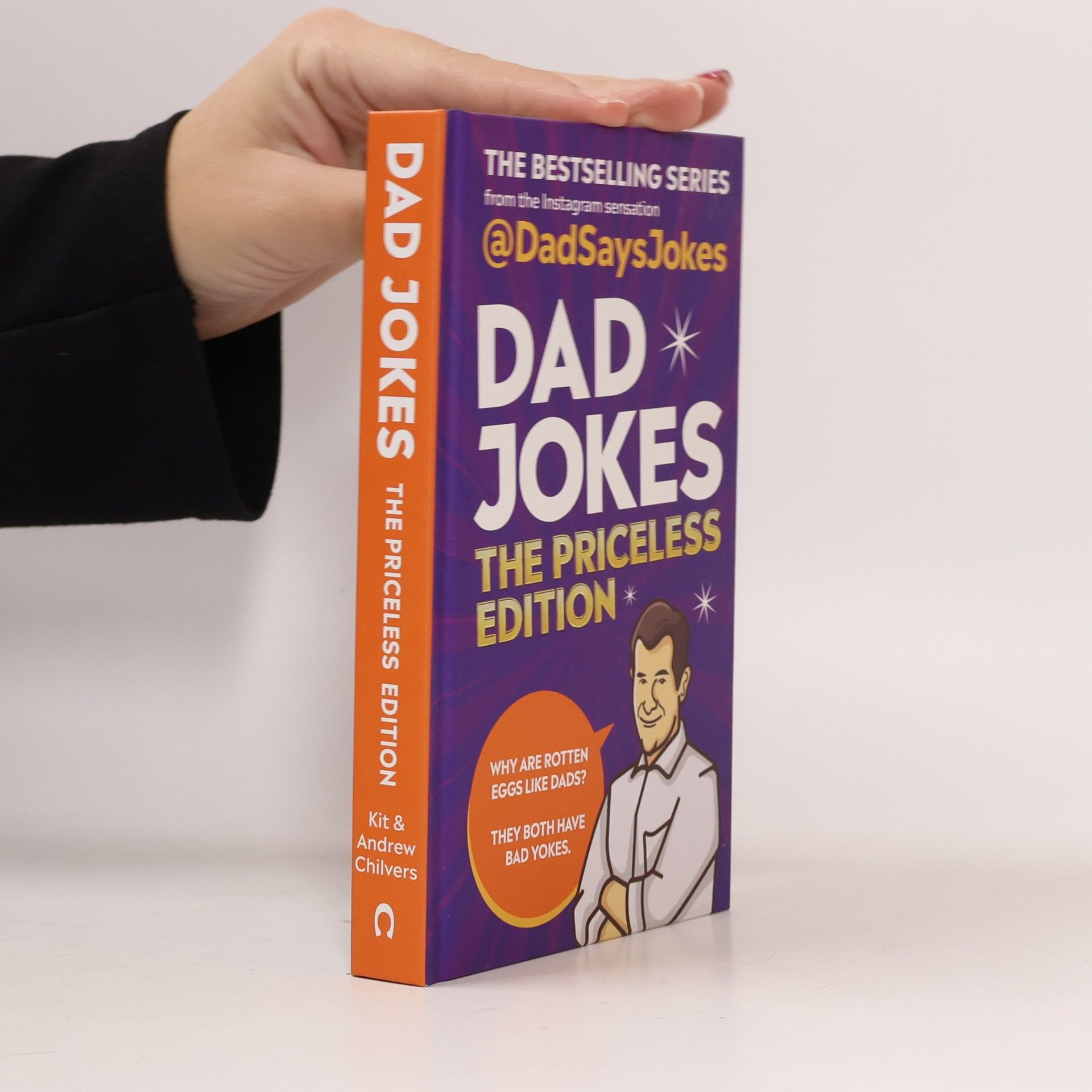 Andrew Chilvers Dad Says Jokes: Dad Jokes: The Priceless Edition