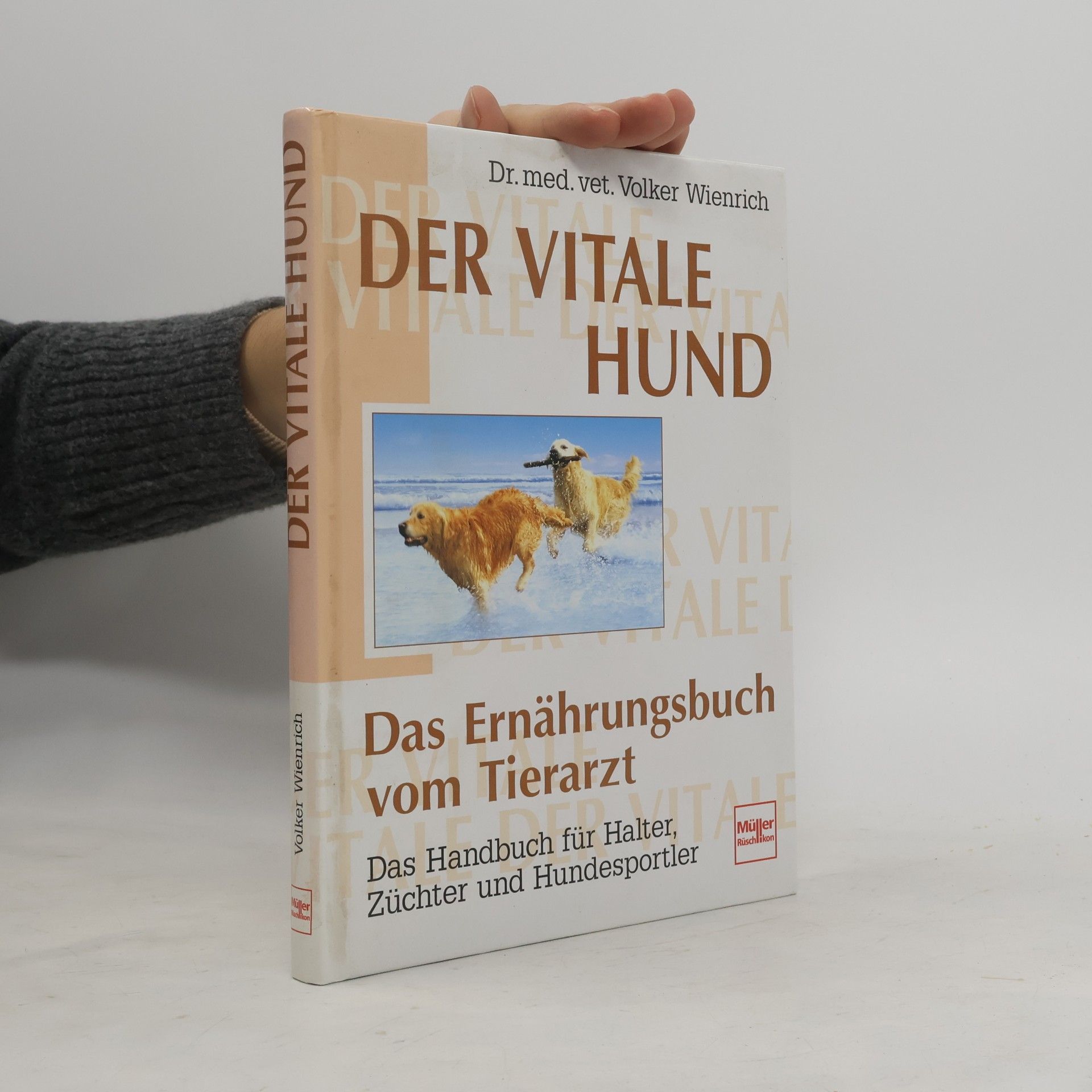 Volker Wienrich Der vitale Hund