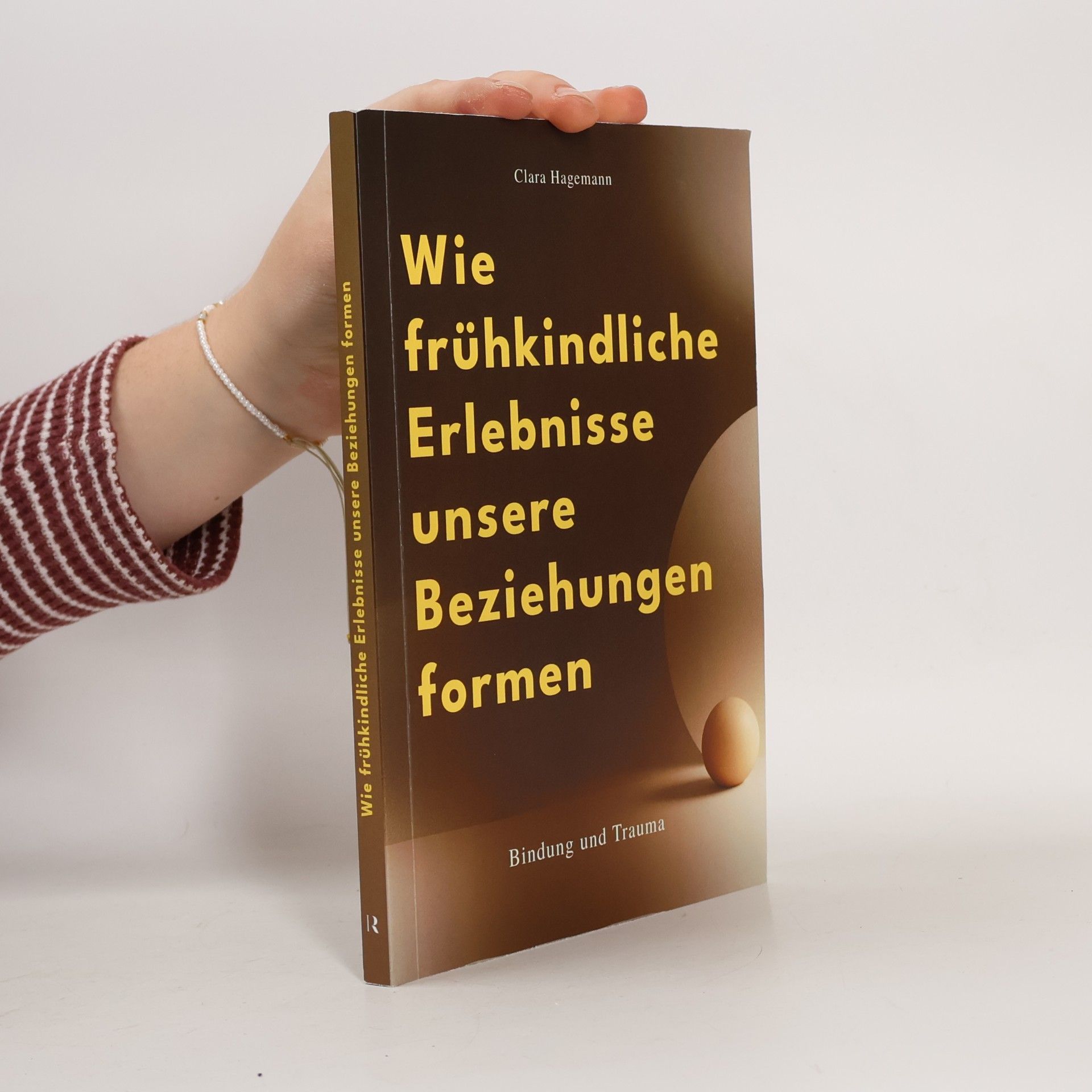 Wie frühkindliche Erlebnisse unsere Beziehungen formen