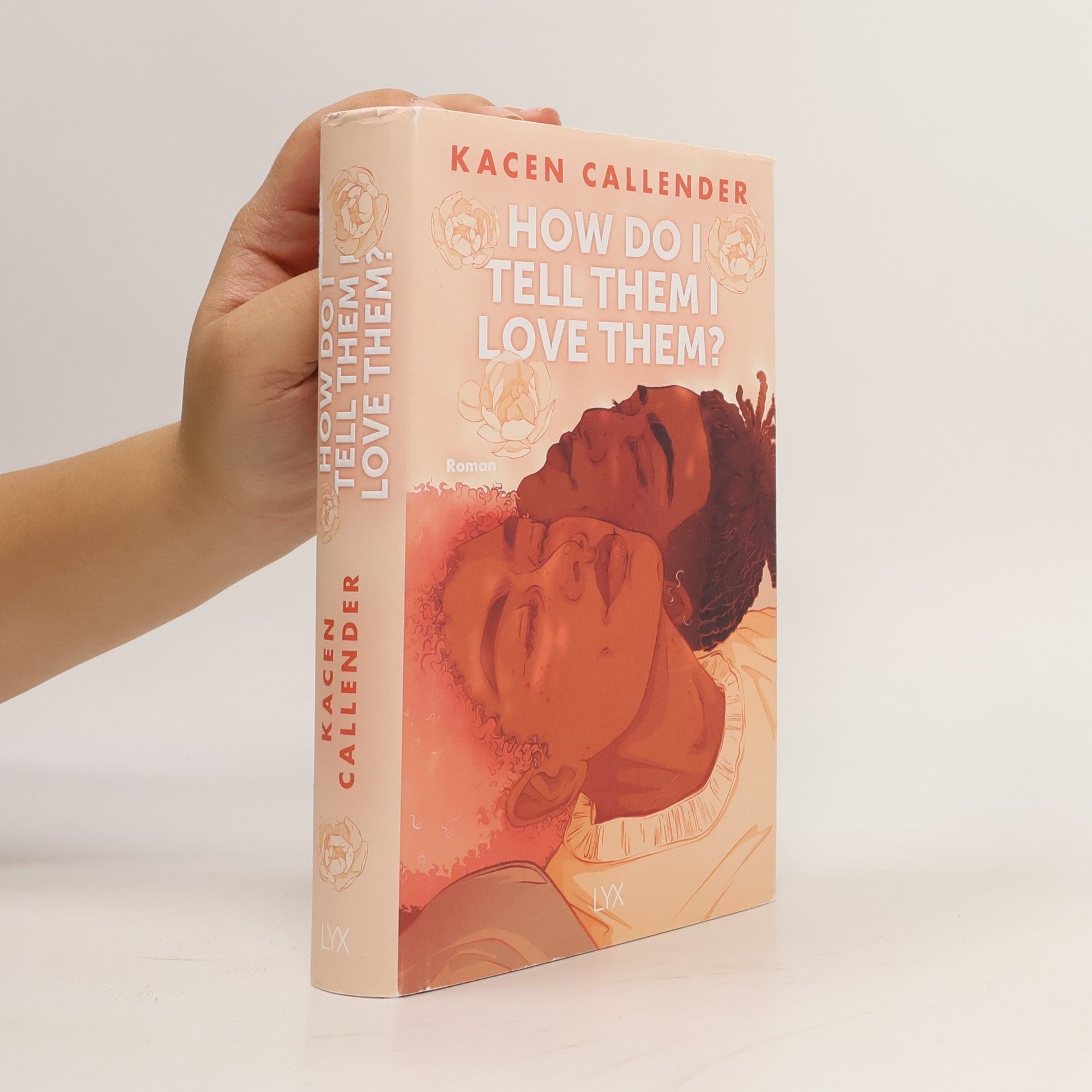 Kacen Callender How do I tell them I love them?