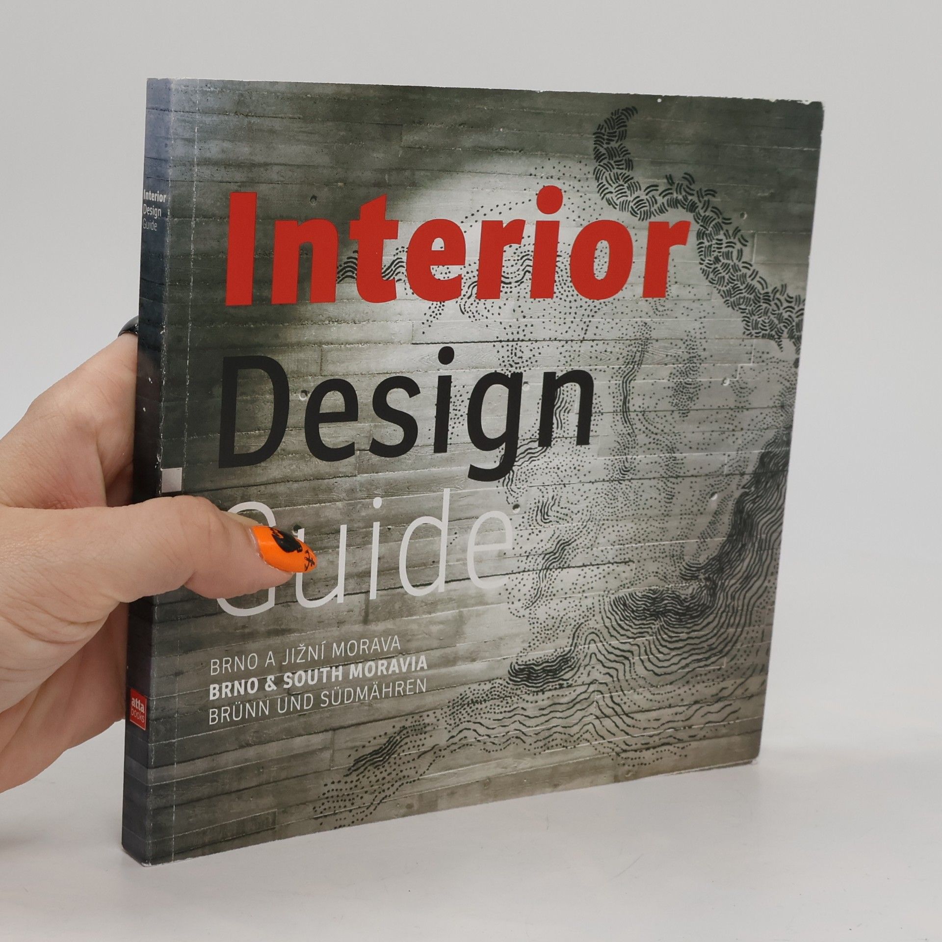 Interior design guide. Brno a jižní Morava. Brno & South Moravia. Brünn und Südmähren