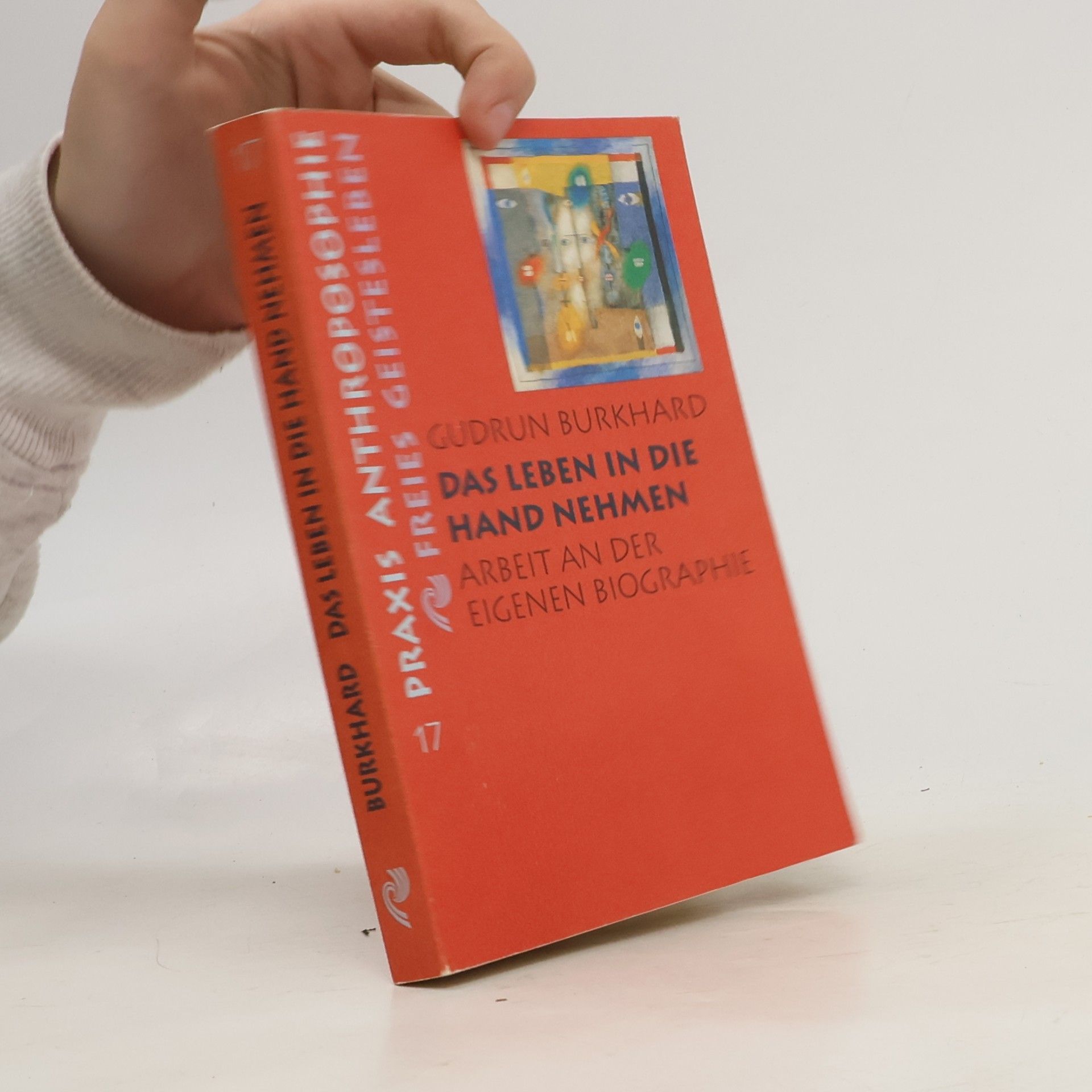 Gudrun Burkhard Das Leben in die Hand nehmen