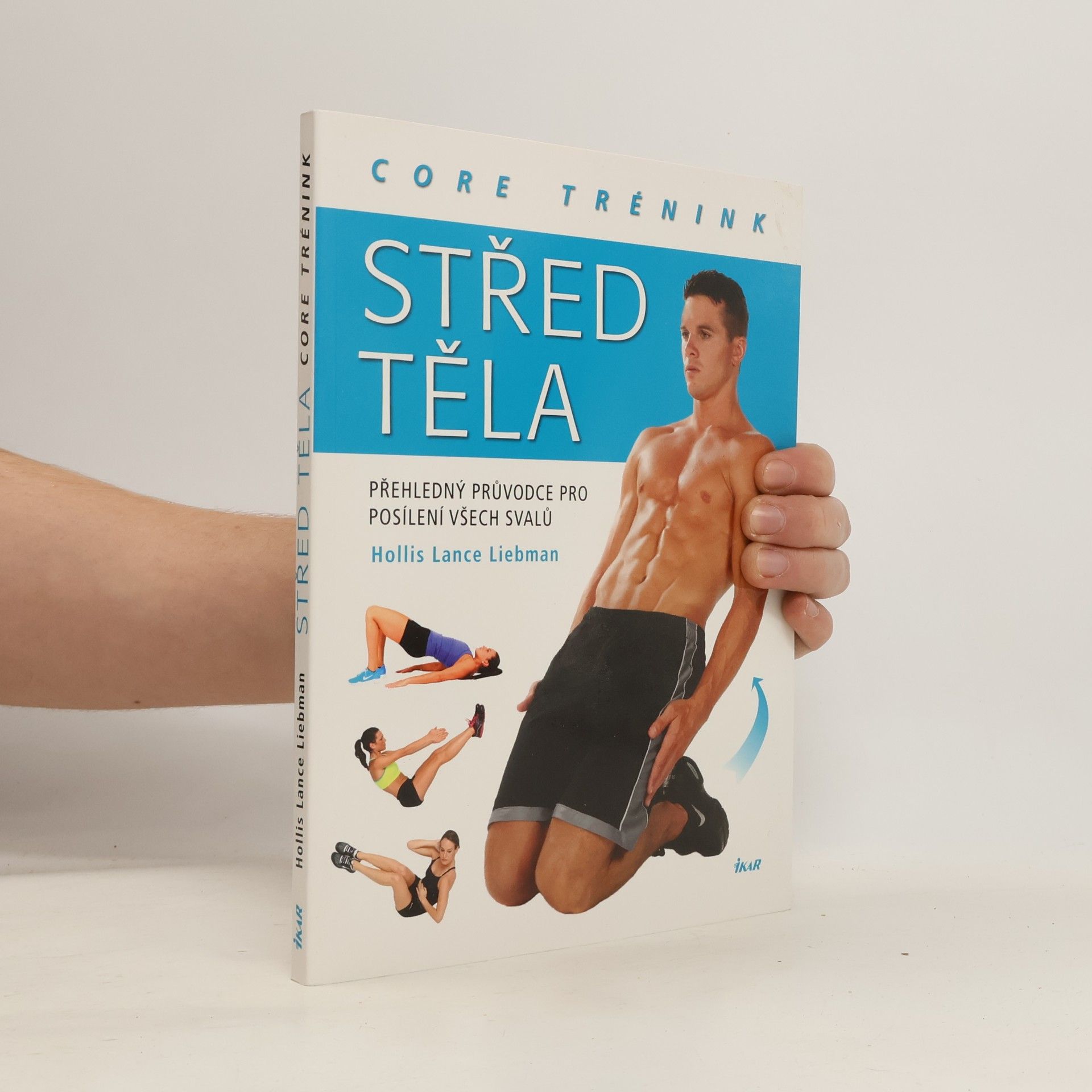 Střed těla: Core trénink: Přehledný průvodce pro posílení všech svalů