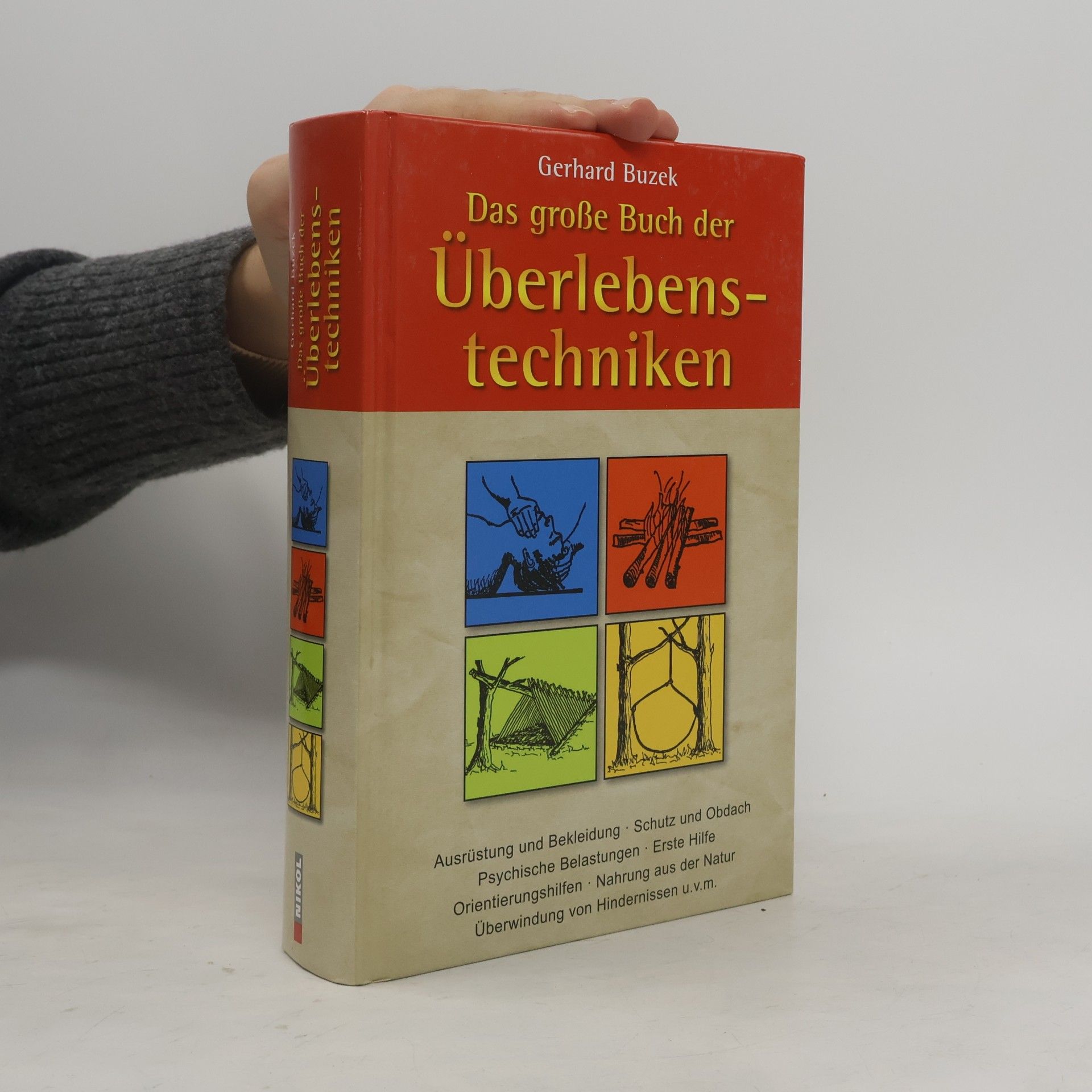 Das große Buch der Überlebenstechniken