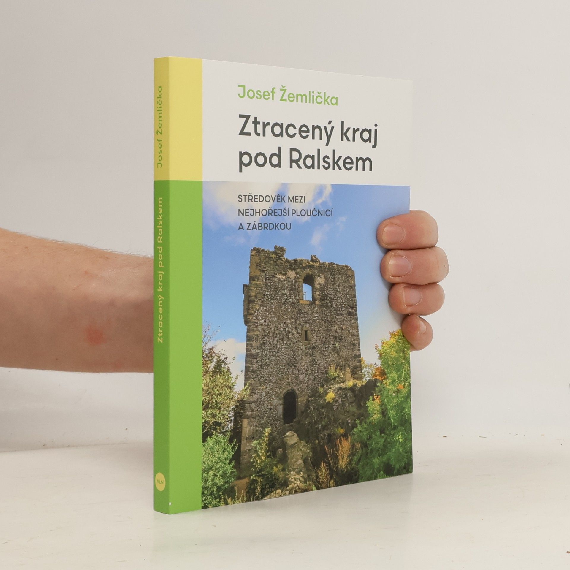 Ztracený kraj pod Ralskem: Středověk mezi nejhořejší Ploučnicí a Zábrdkou