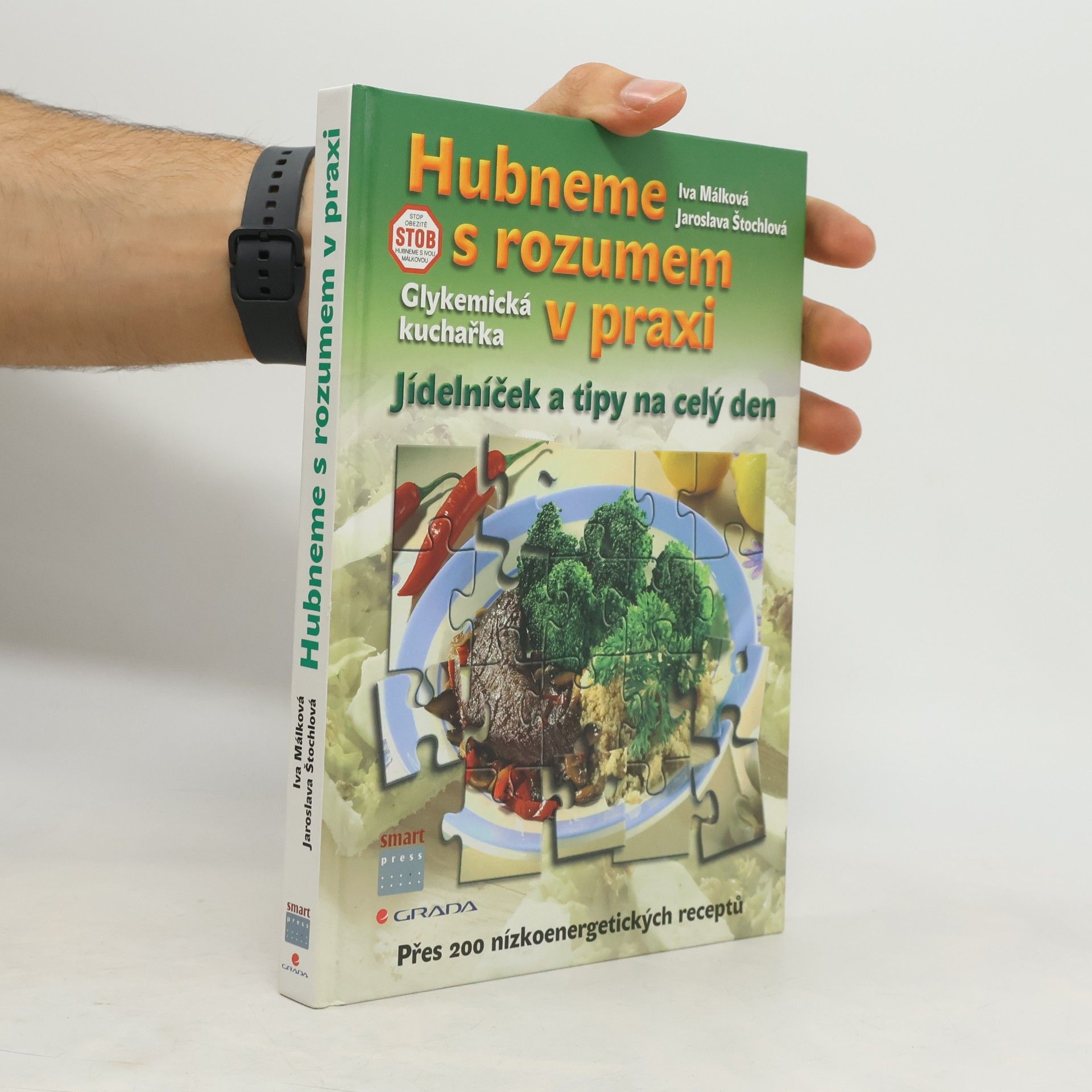 Hubneme s rozumem v praxi : glykemická kuchařka, jídelníček a tipy na celý den