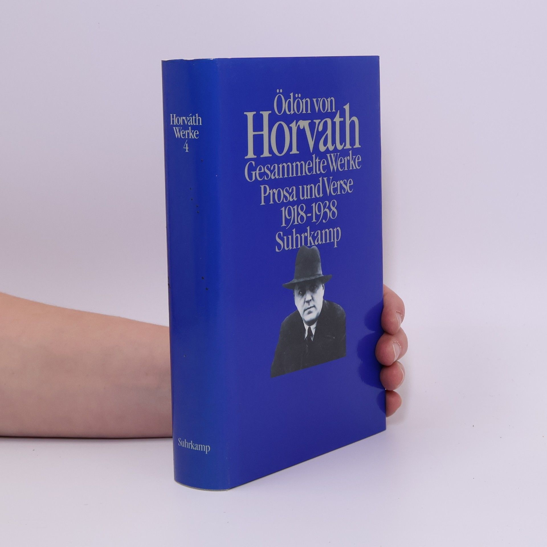 Odon von Horváth Gesammelte Werke - 4: Prosa und Verse, 1918-1938