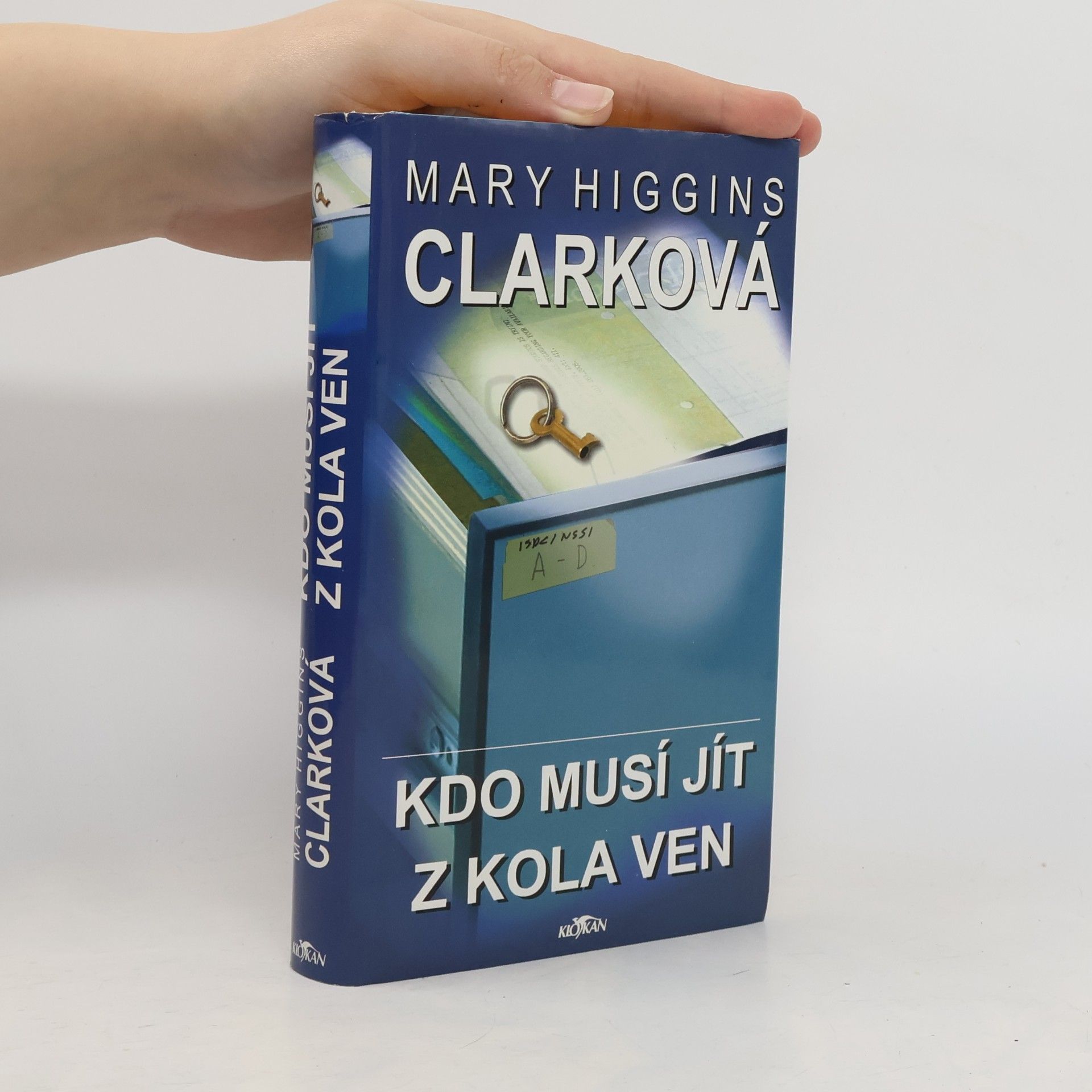 Mary Higgins Clark Kdo musí jít z kola ven