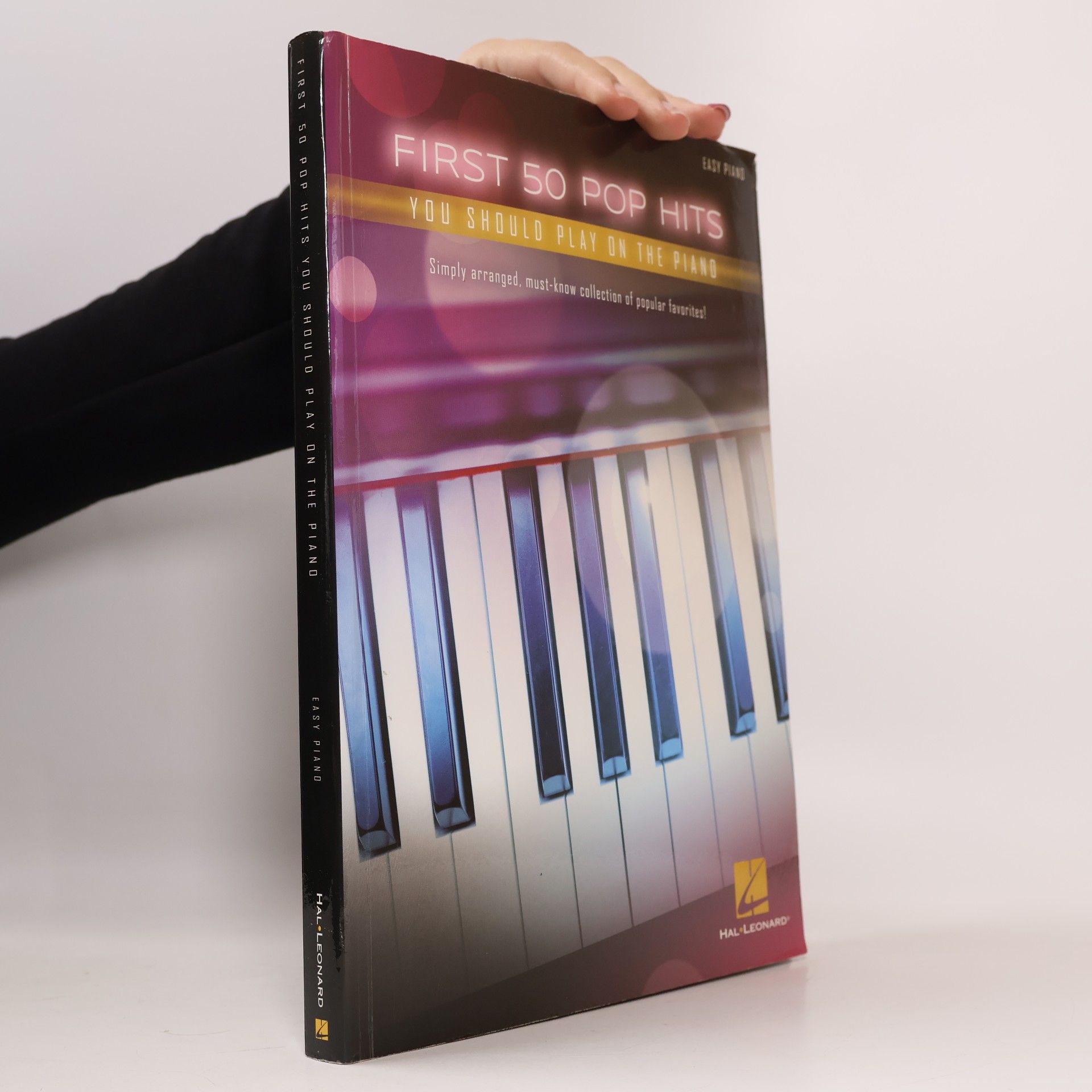 Kolektiv autorů First 50 Pop Hits You Should Play on the Piano