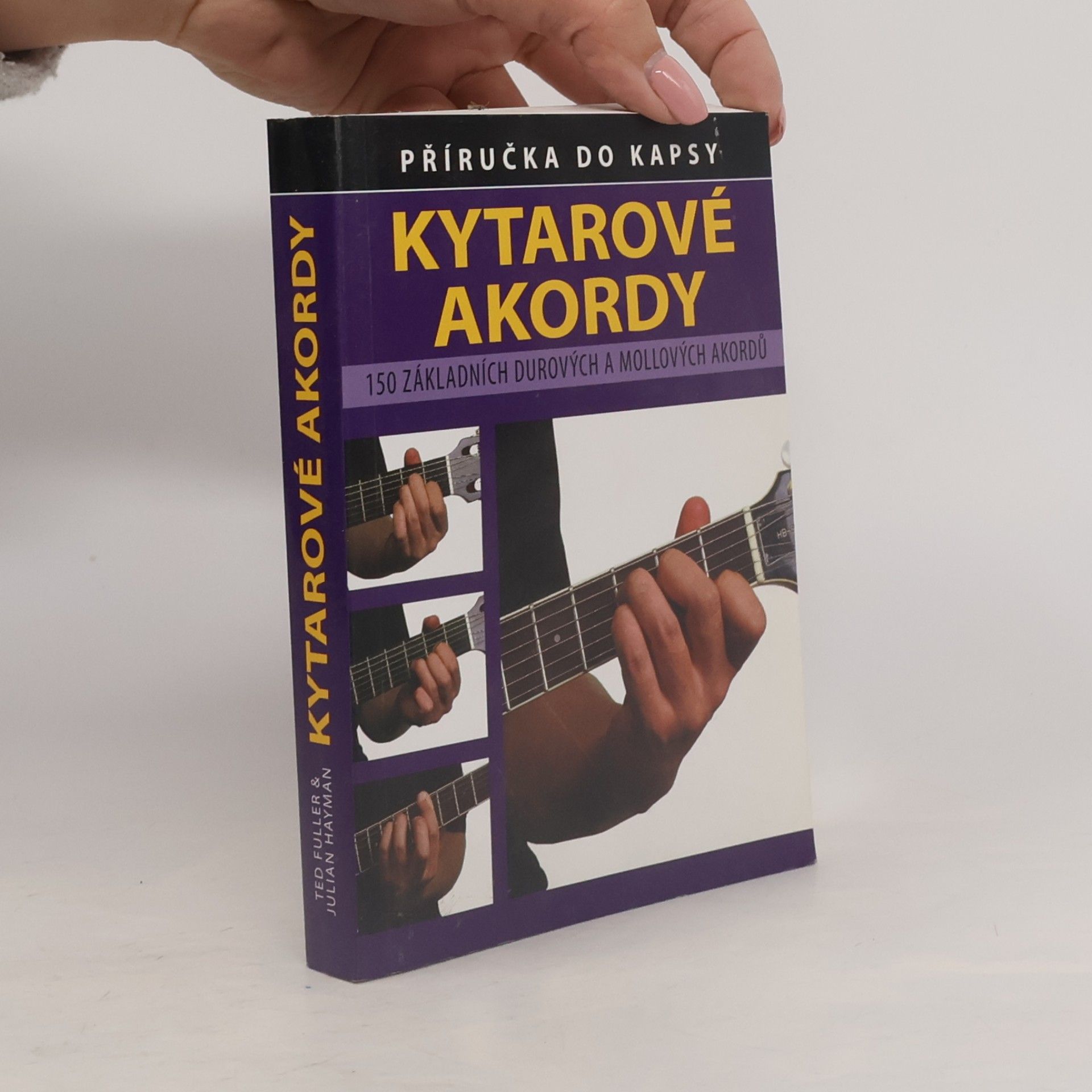 Základní kytarové akordy 150 základních durových a mollových akordů