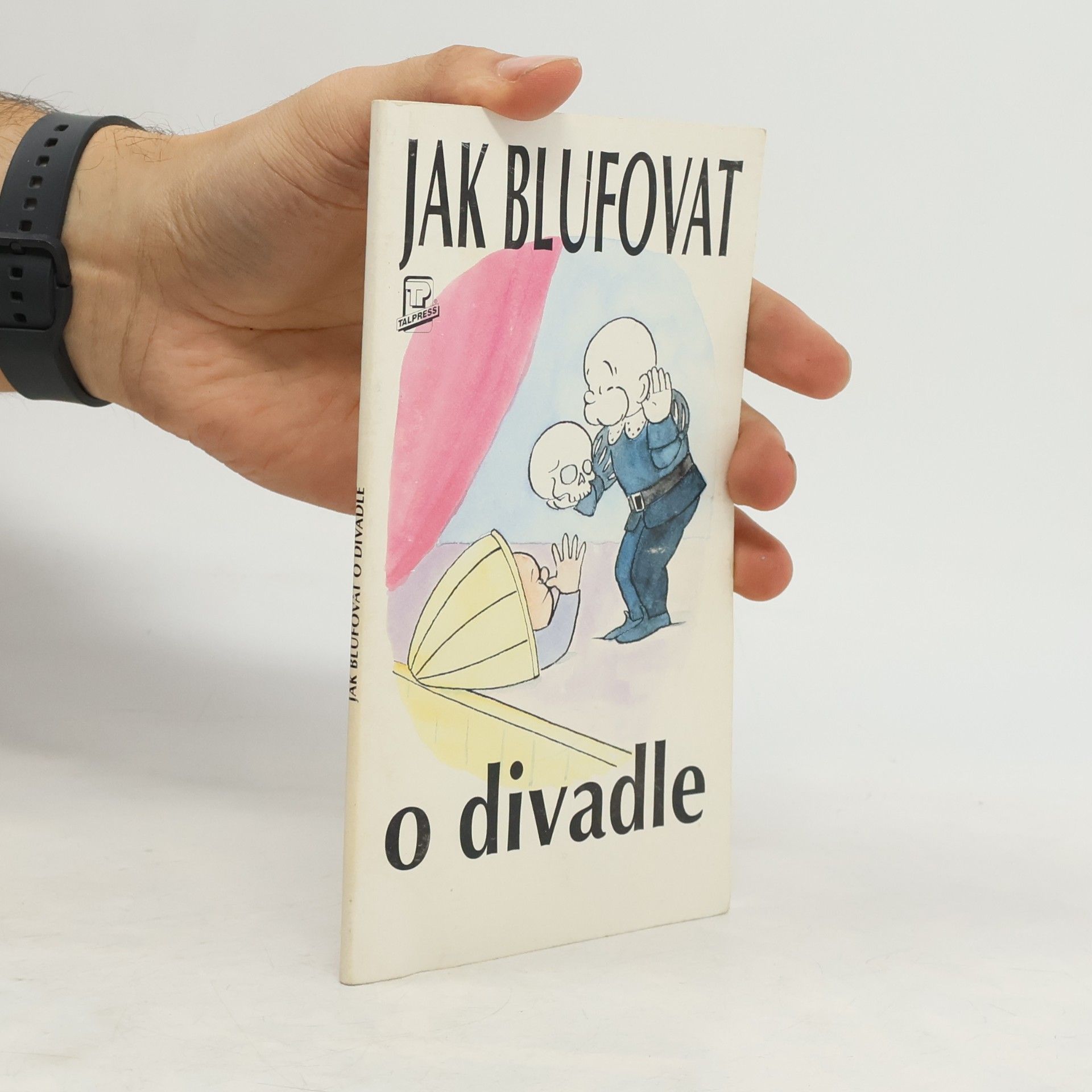 Jak blufovat o divadle